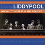 Front Standard. Liddypool: Who Put the Beat in the Beatles? [CD].