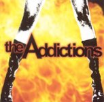 Front Standard. The Addictions [2005] [CD].