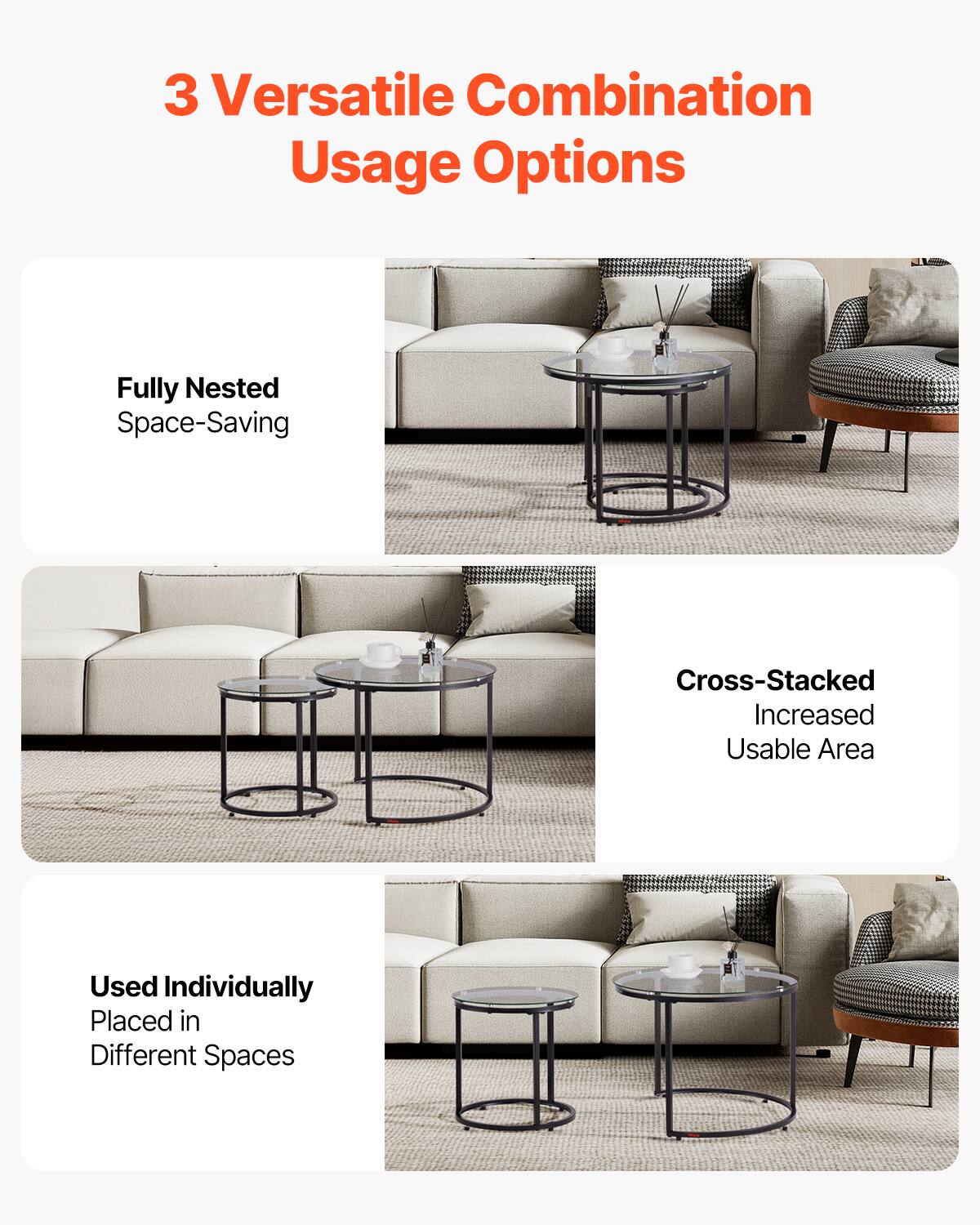 3 Versatile Combination Usage Options

Fully Nested Space-Saving

Cross-Stacked Increased Usable Area

Used Individually Placed in Different Spaces