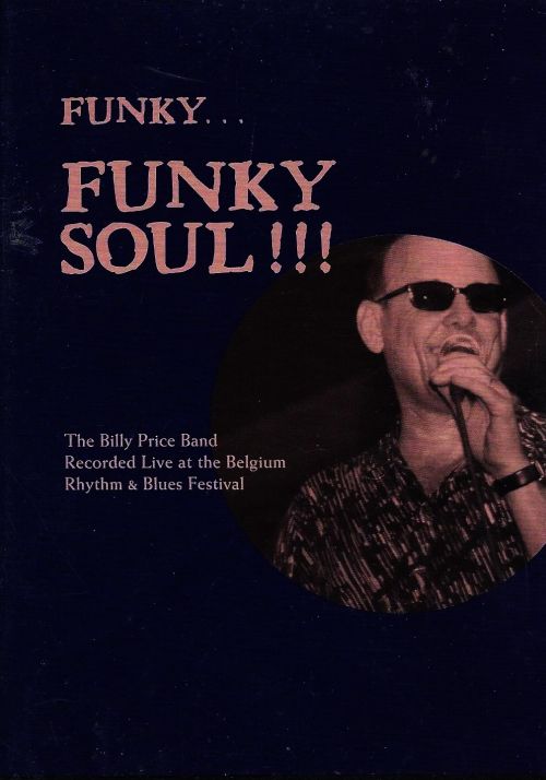 The Billy Price Band: Funky... Funky Soul!!! [DVD] [2003]