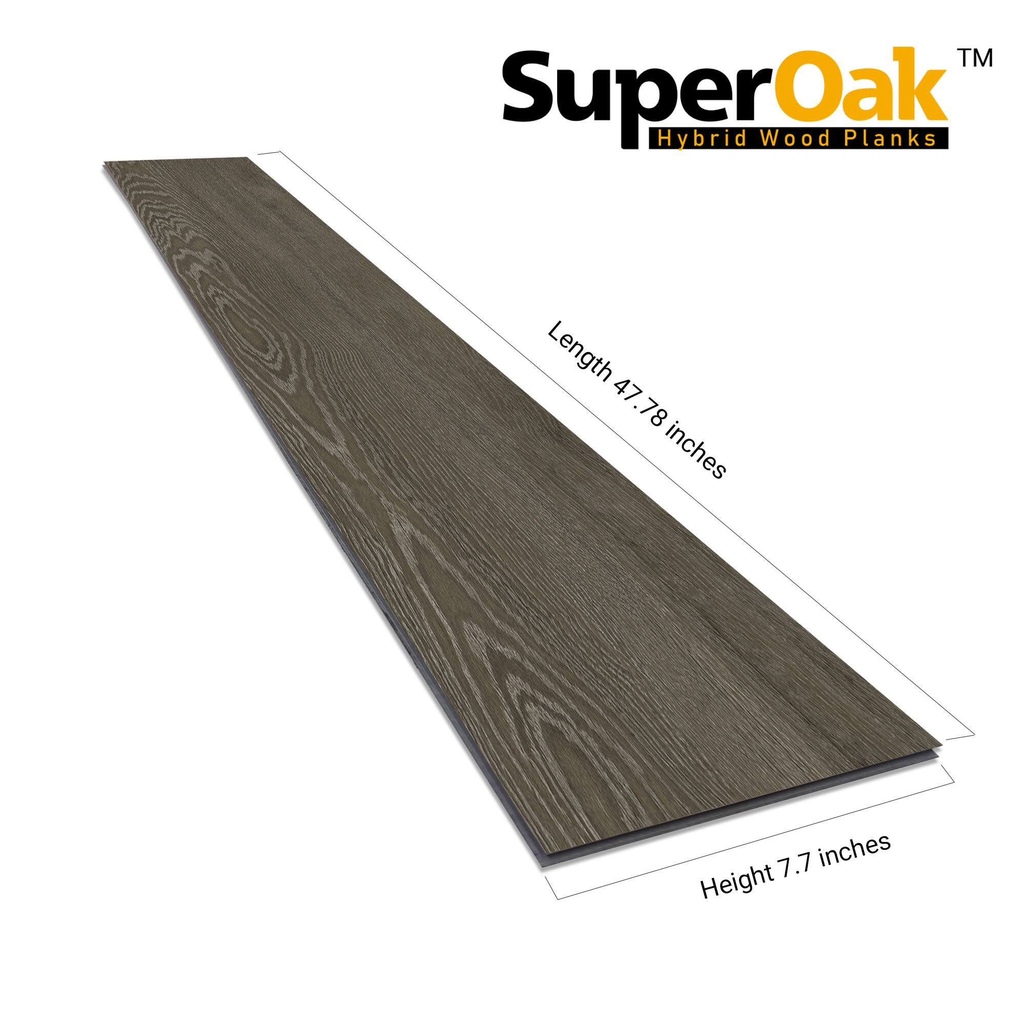SuperOak Hybrid Wood Planks  
Length 47.78 inches  
Height 7.7 inches