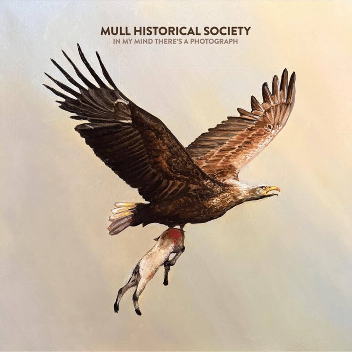 MULL HISTORICAL SOCIETY  
IN MY MIND THERE'S A PHOTOGRAPH