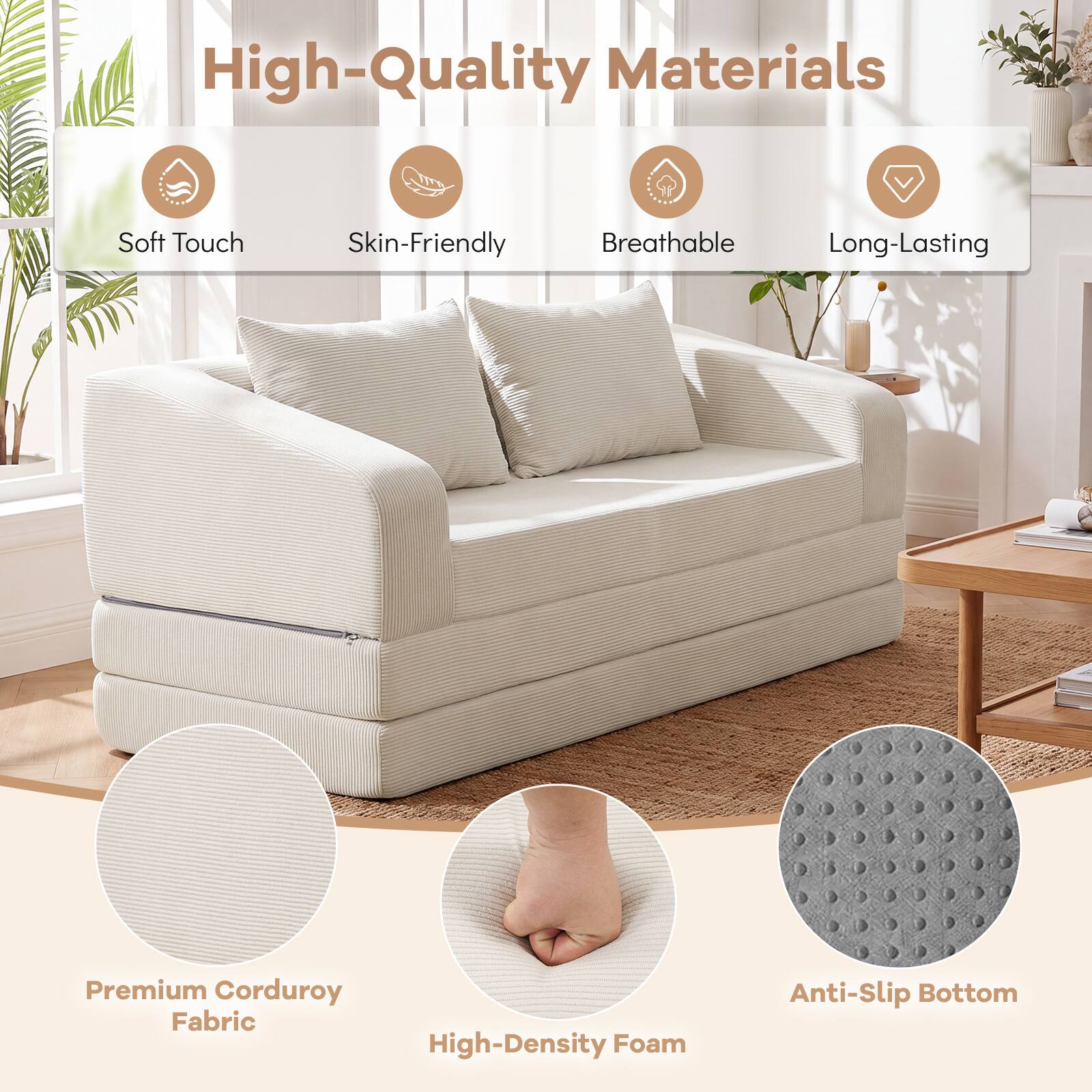 High-Quality Materials

- Soft Touch
- Skin-Friendly
- Breathable
- Long-Lasting

Premium Corduroy Fabric
High-Density Foam
Anti-Slip Bottom