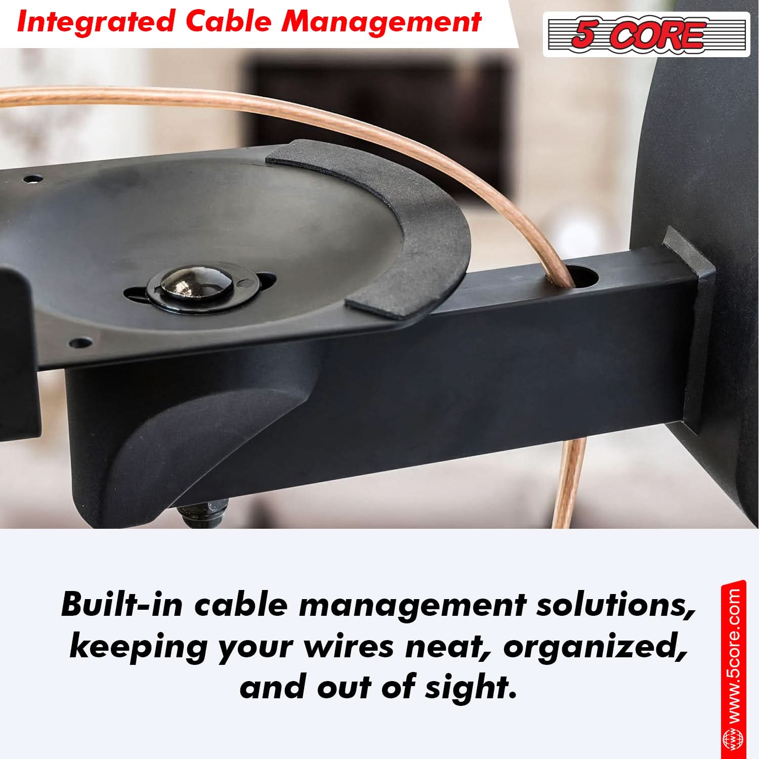 Integrated Cable Management

5 CORE Built-in cable management solutions, keeping your wires neat, organized, and out of sight.

www.5core.com