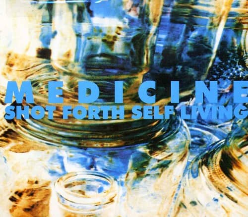 Medicine - Shot Forth Self Living  - COMPACT DISCS