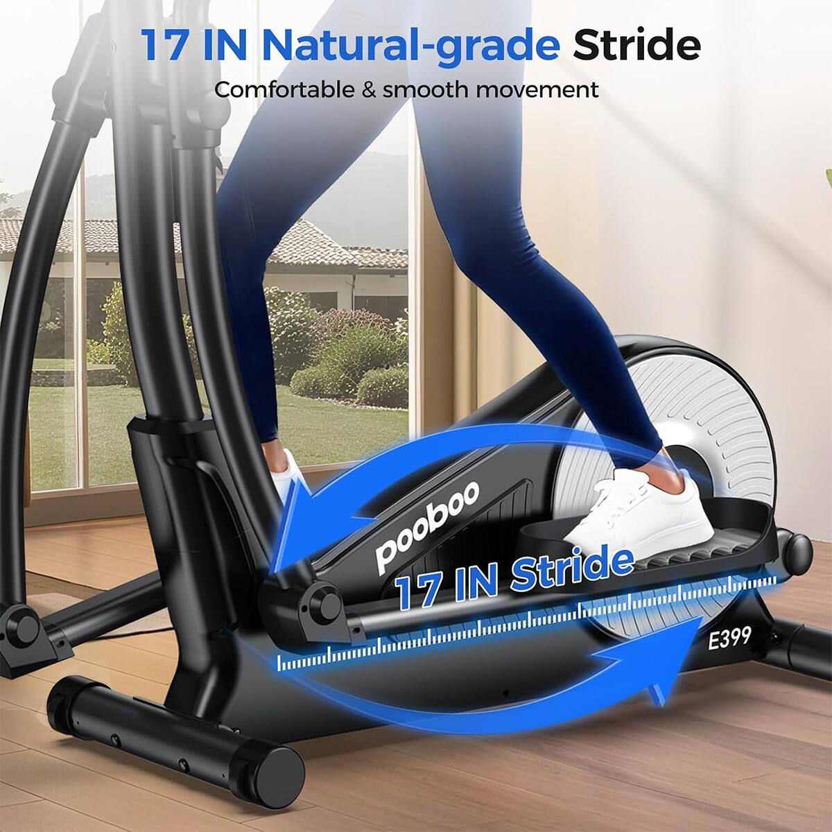 17 IN Natural-grade Stride  
Comfortable & smooth movement  
pooboo 17 IN Stride  
E399