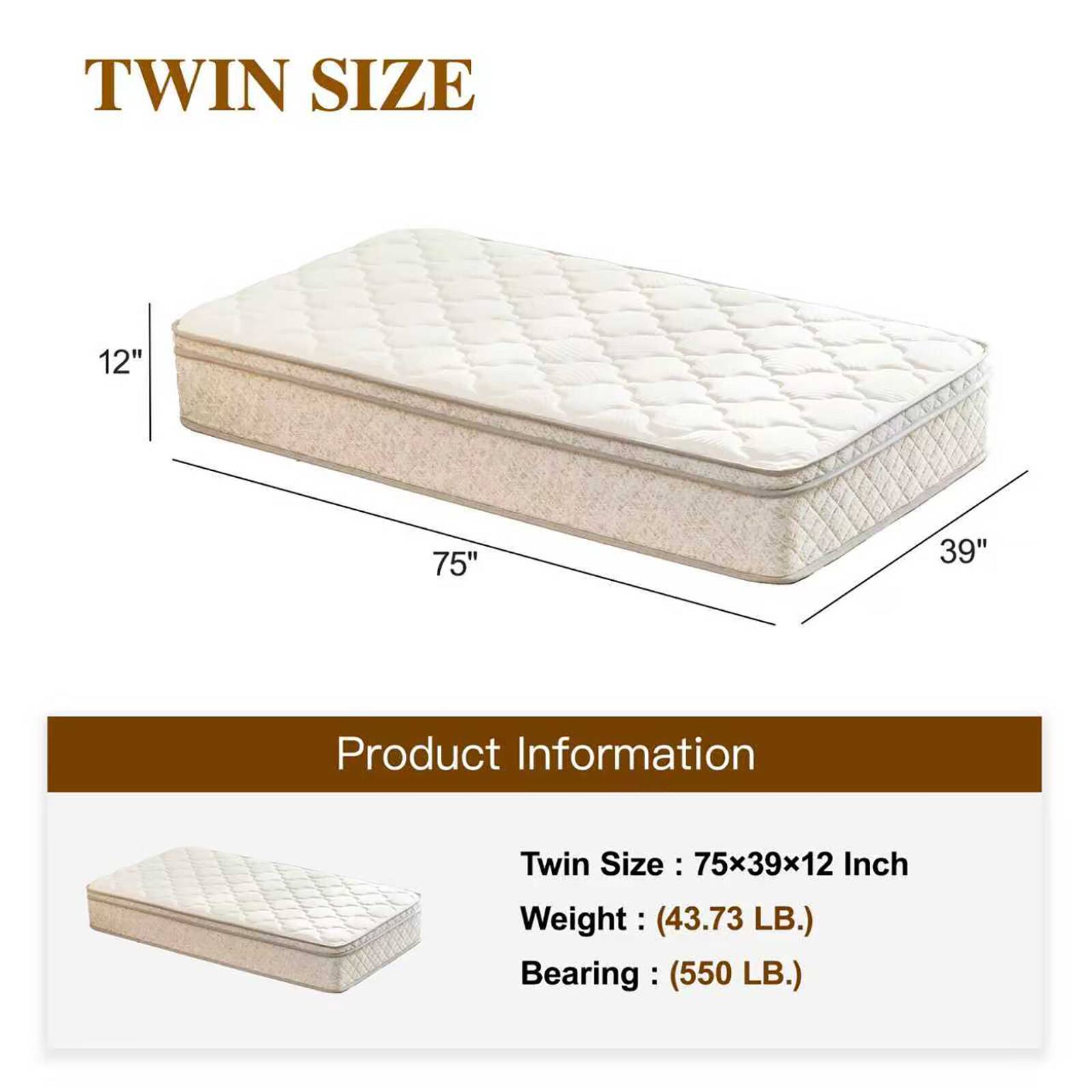 TWIN SIZE

Product Information

Twin Size: 75x39x12 Inch

Weight: 43.73 LB.

Bearing: 550 LB.