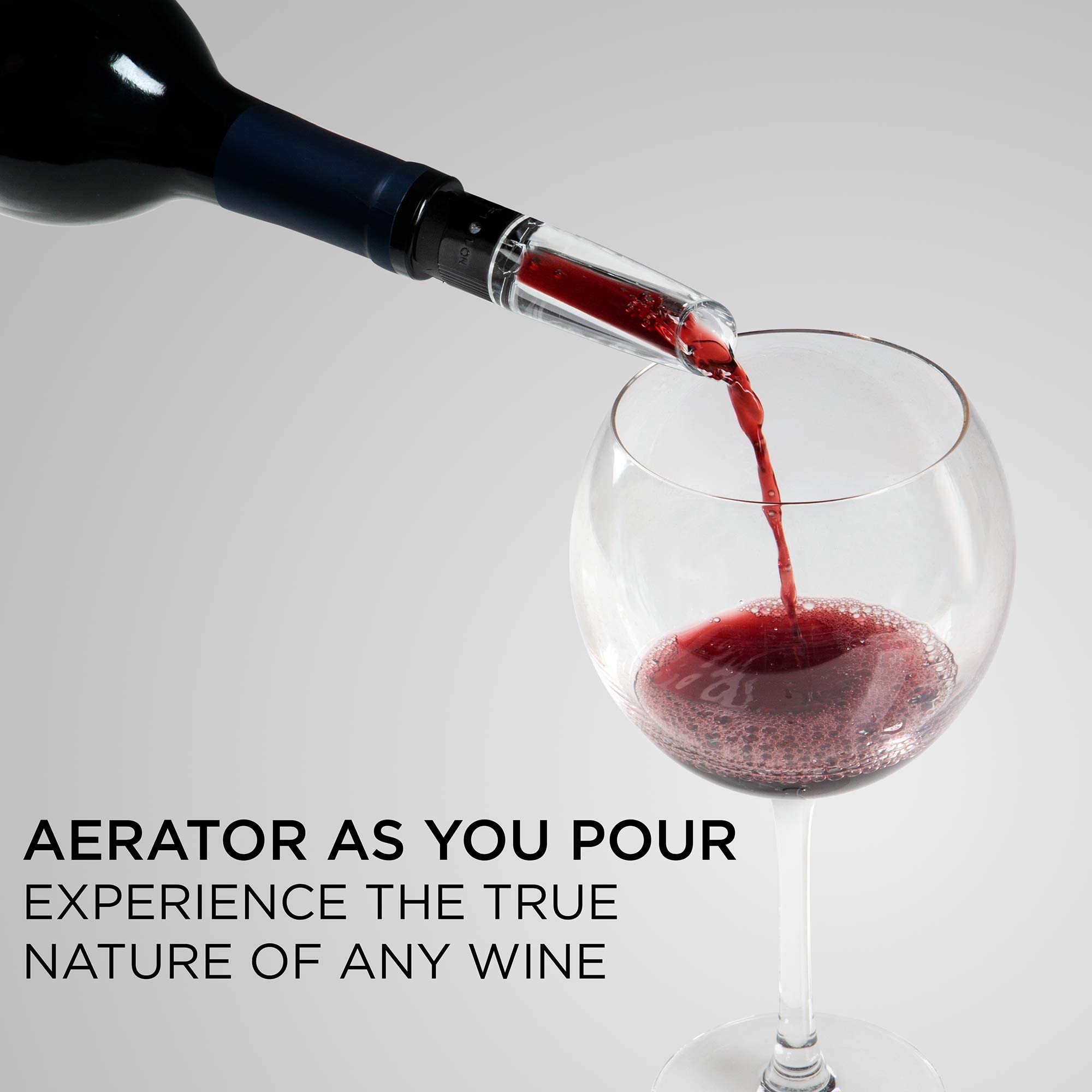 AERATOR AS YOU POUR EXPERIENCE THE TRUE NATURE OF ANY WINE