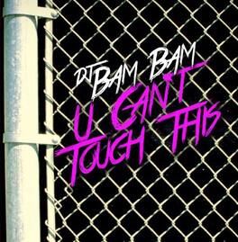 DJ Bam Bam - U Can't Touch This - CD5 MAXI-SINGLE