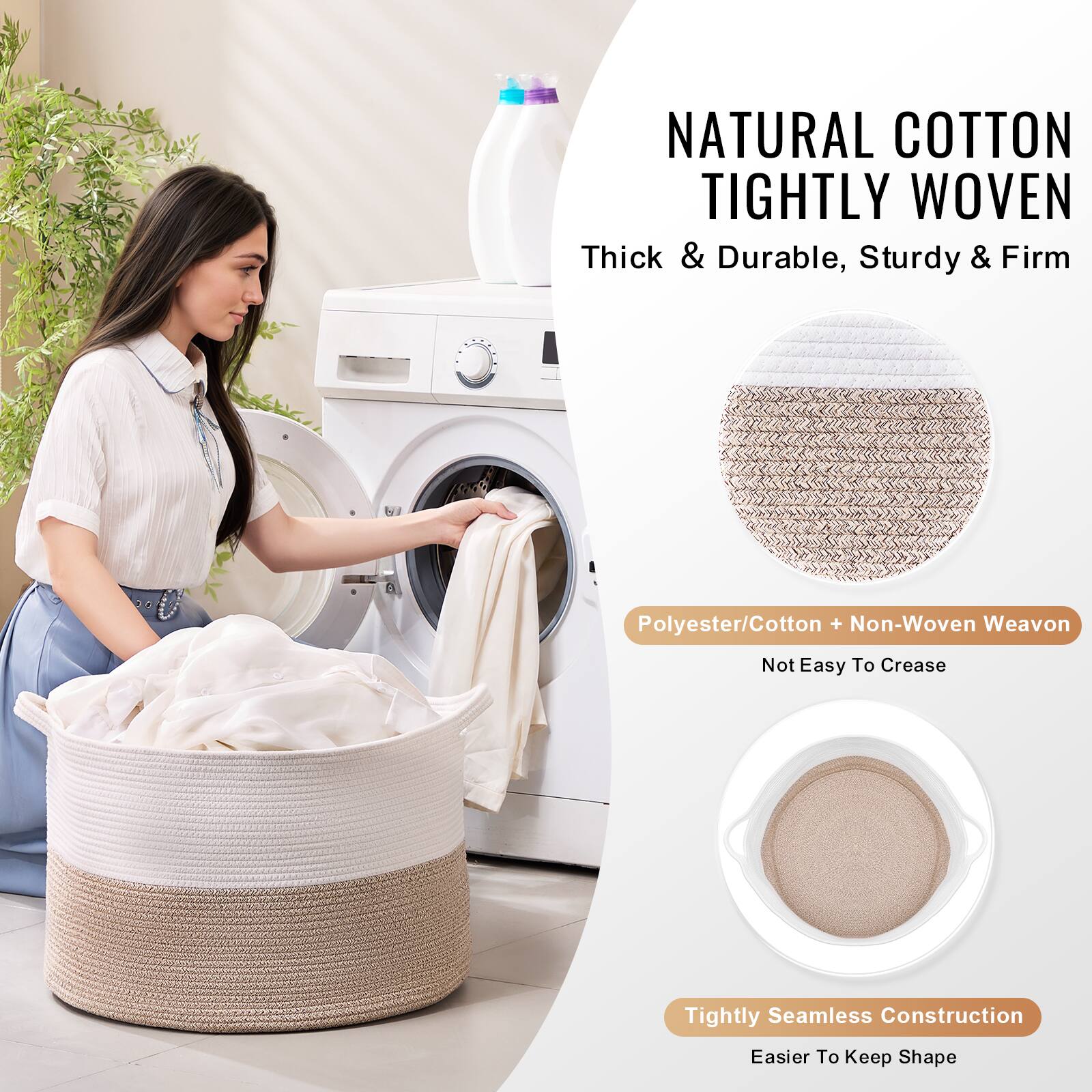 NATURAL COTTON TIGHTLY WOVEN  
Thick & Durable, Sturdy & Firm  

Polyester/Cotton + Non-Woven Weavon  
Not Easy To Crease  

Tightly Seamless Construction  
Easier To Keep Shape