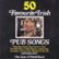 Front Standard. 50 Favourite Irish Pub Songs [CD].
