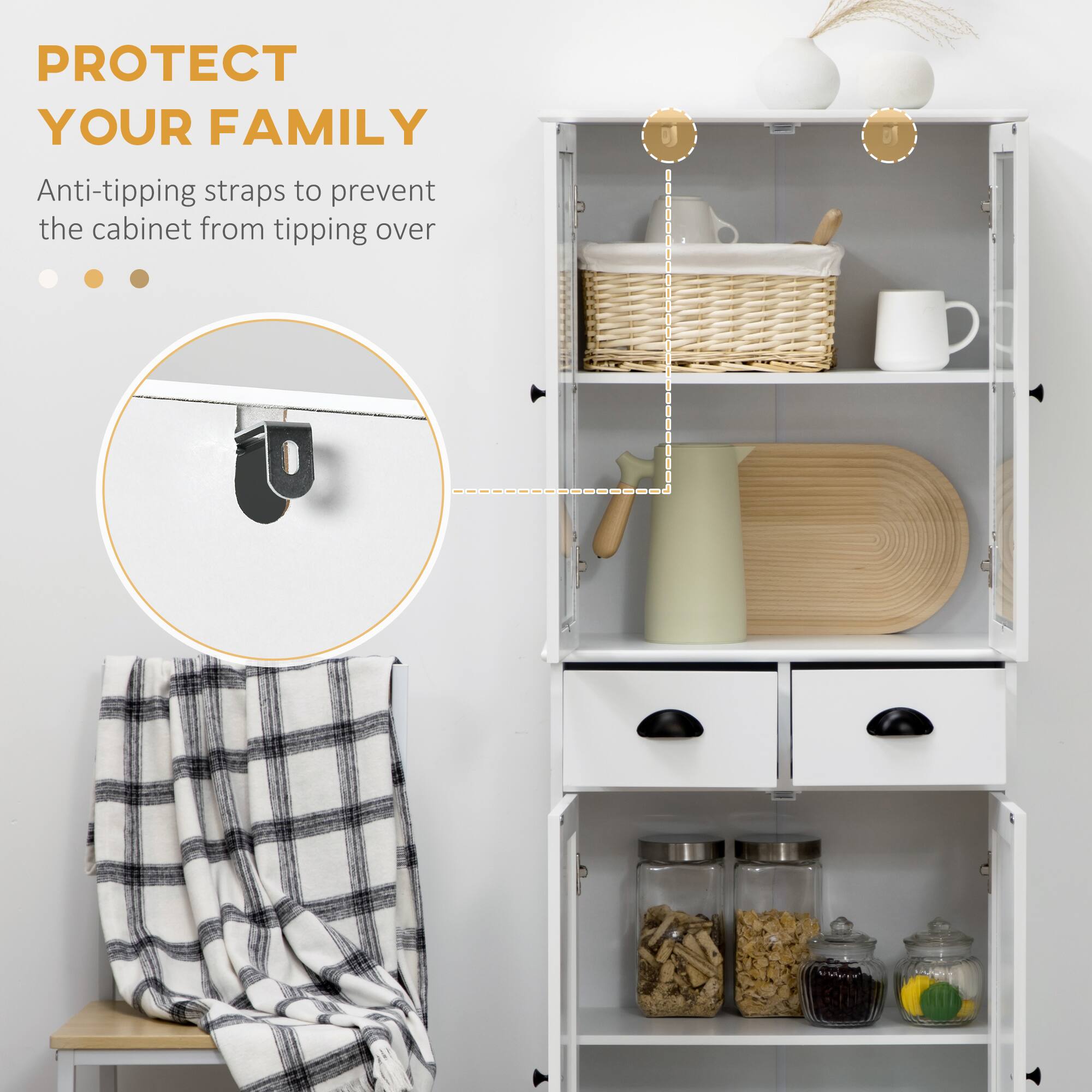 PROTECT YOUR FAMILY
Anti-tipping straps to prevent the cabinet from tipping over