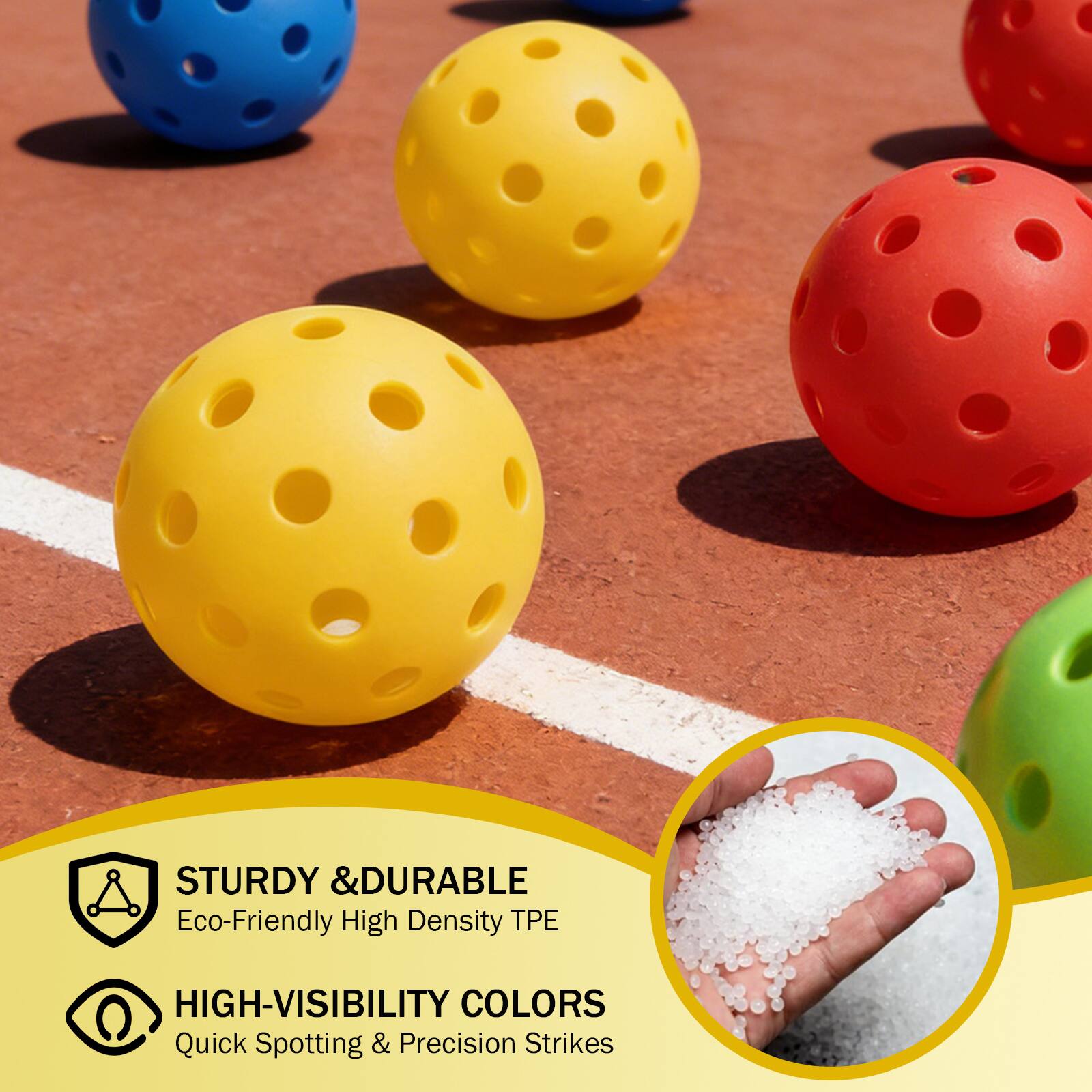 STURDY & DURABLE  
Eco-Friendly High Density TPE  

HIGH-VISIBILITY COLORS  
Quick Spotting & Precision Strikes