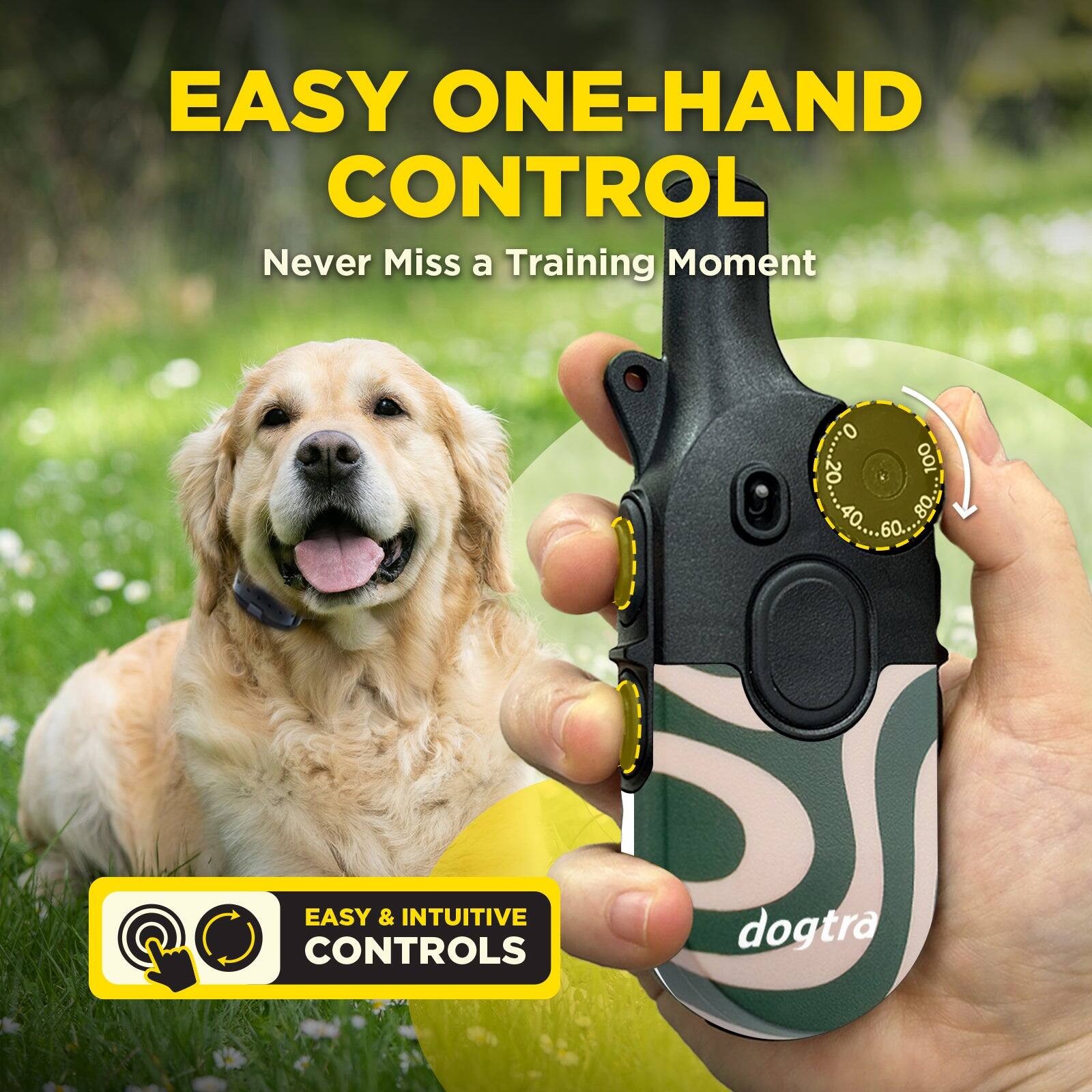 EASY ONE-HAND CONTROL  
Never Miss a Training Moment  

EASY & INTUITIVE CONTROLS  
dogtra