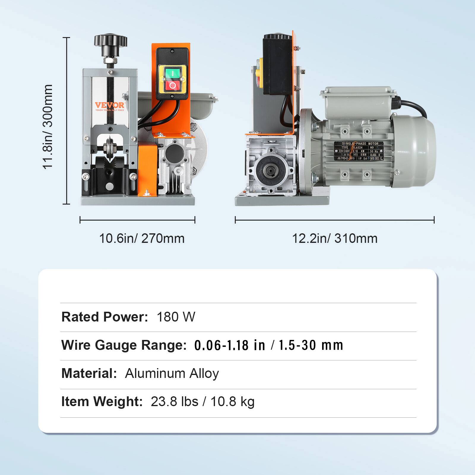 300mm 1.8in/ VEVOR - - i dIM  NUTOR TH POLIN - - BA  
" 11 :  A  sa 10.6in/ 270mm 12.2in/ 310mm  
Rated Power: 180 W  
Wire Gauge Range: 0.06-1.18 in / 1.5-30 mm  
Material: Aluminum Alloy  
Item Weight: 23.8 lbs / 10.8 kg