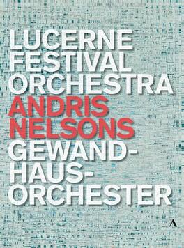 Gewandhausorchester Leipzig - Lucerne Festival Orchestra Gewandhausorchester - DVD