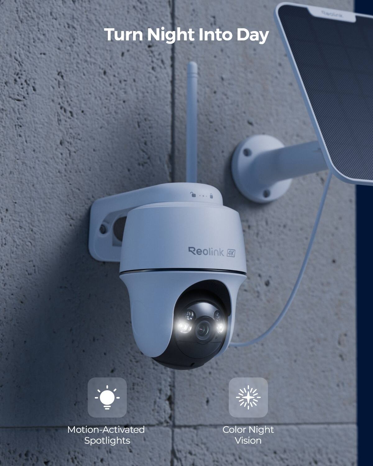 Turn Night Into Day

Reolink 4K

Motion-Activated Spotlights

Color Night Vision