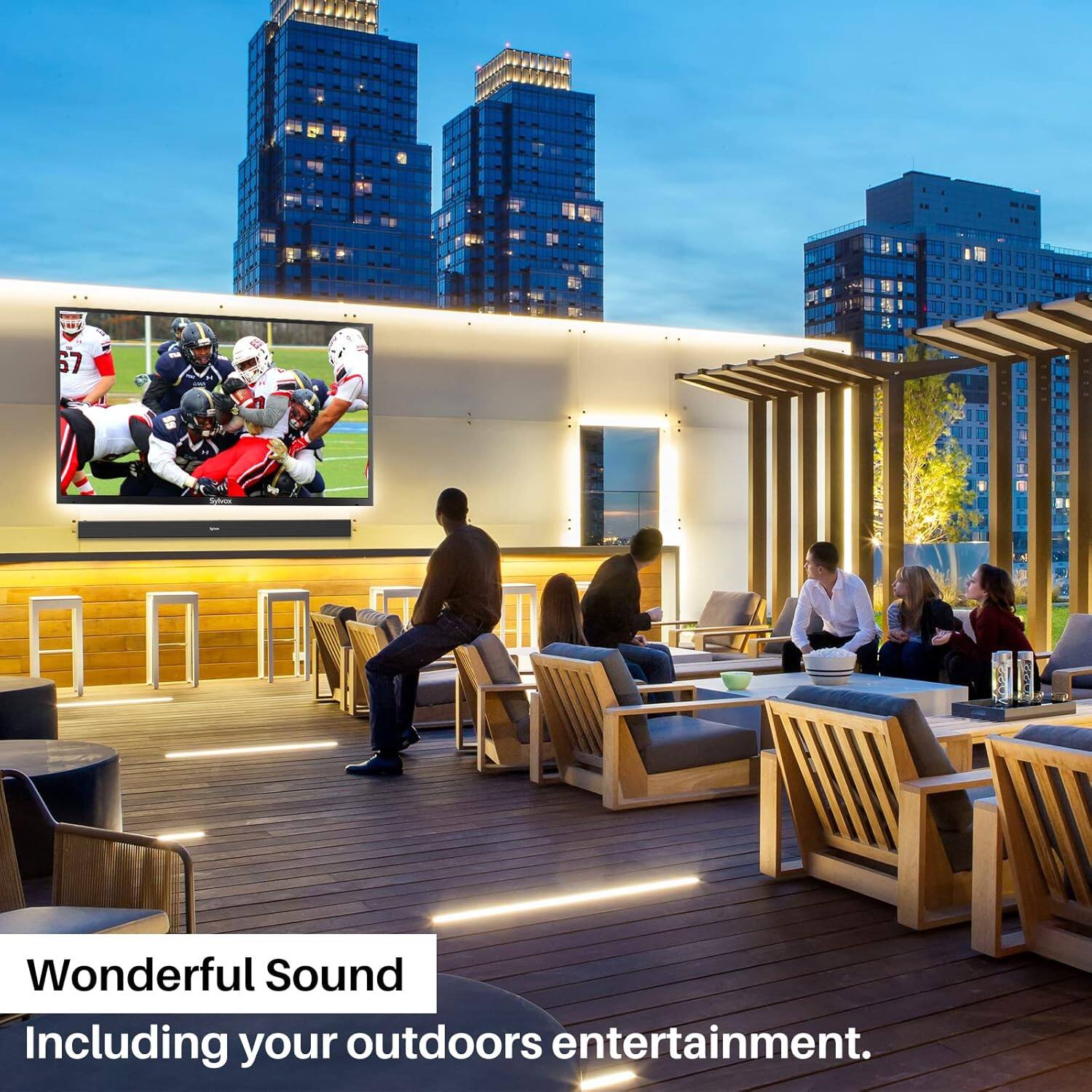 Wonderful Sound Including your outdoors entertainment.