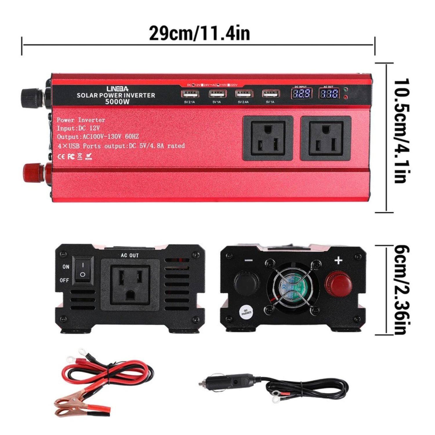 29cm/11.4in

LINEBA SOLAR POWER INVERTER 5000W

Power Inverter  
Input: DC 12V  
Output: AC100V-130V 60HZ  
4X USB Ports output DC 5V/4.8A rated

CE FC

AC OUT ON/OFF

10.5cm/4.1in

6cm/2.36in