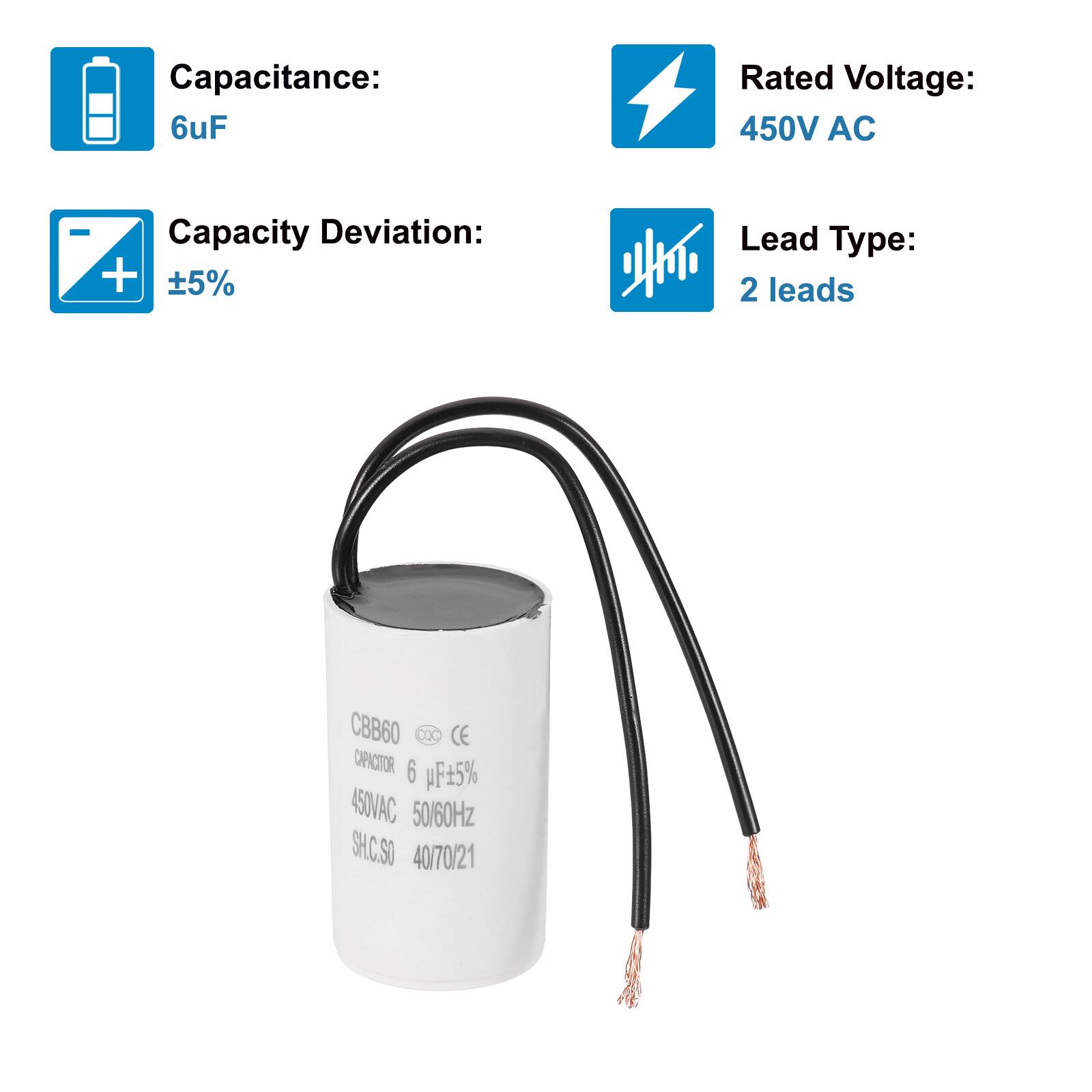 Capacitance: 6uF  
Rated Voltage: 450V AC  
Capacity Deviation: ±5%  
Lead Type: 2 leads  

CBB60  
CAPACITOR 6 uF ±5%  
450VAC 50/60Hz  
SH.C.SO 40/70/21