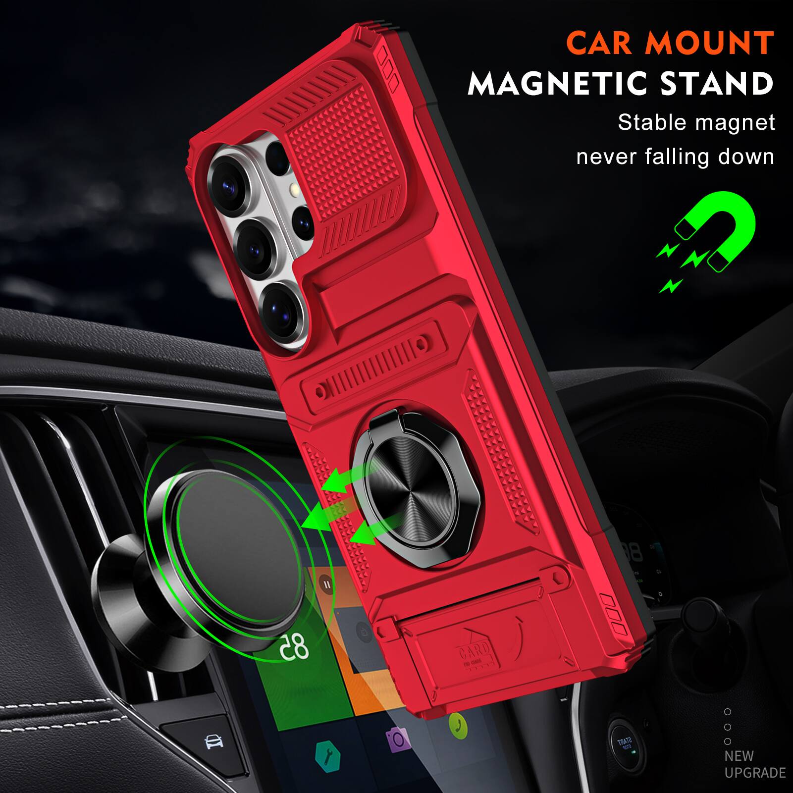 CAR MOUNT  
MAGNETIC STAND  
Stable magnet never falling down  

NEW UPGRADE