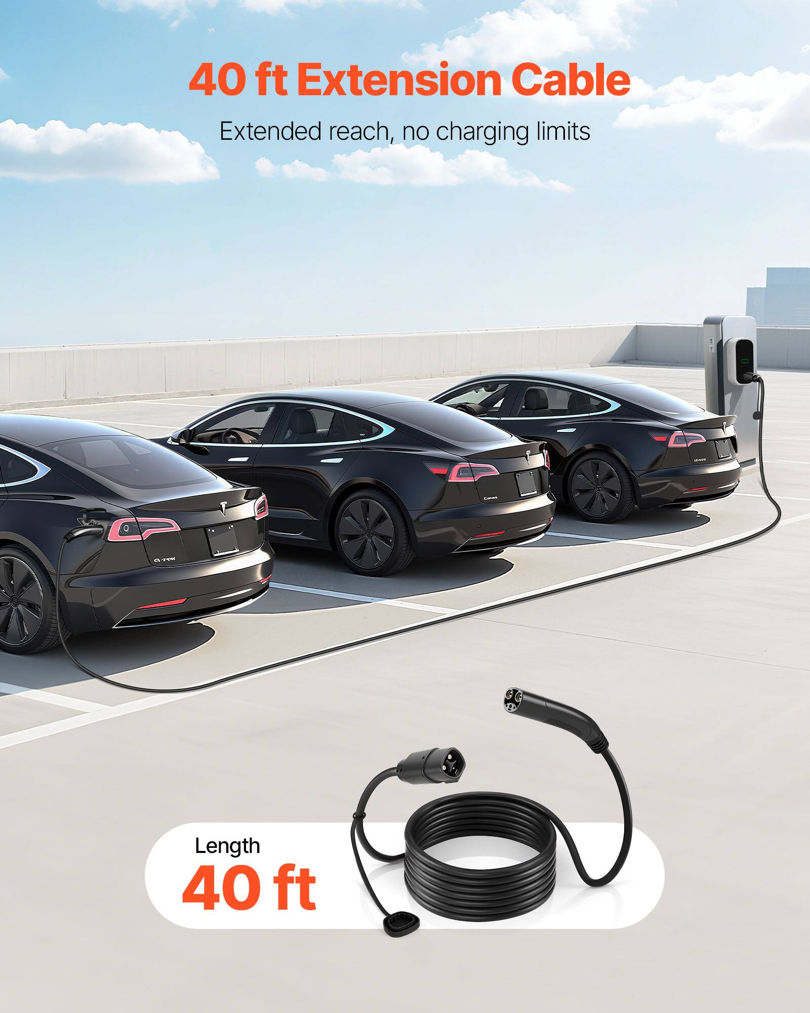 40 ft Extension Cable  
Extended reach, no charging limits  

Length: 40 ft
