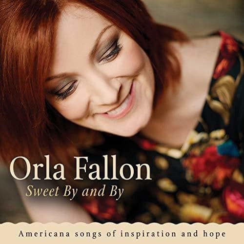 Orla Fallon - Sweet By And By   - COMPACT DISCS [CD] price history on PriceWatchPro