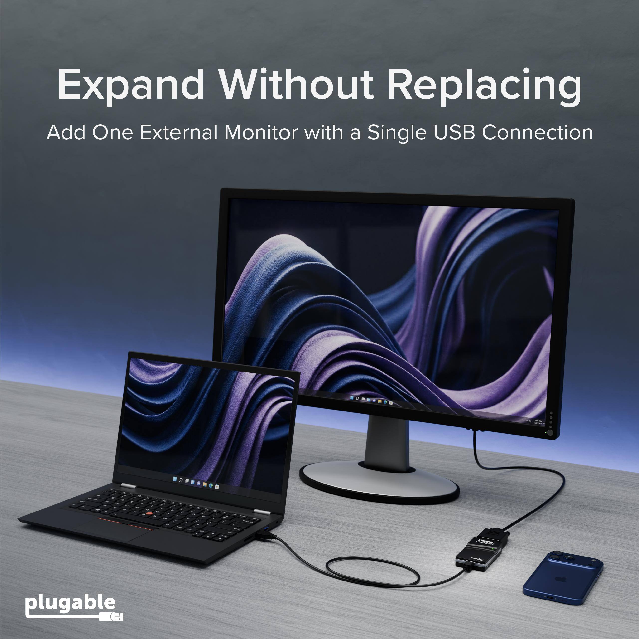 Expand Without Replacing  
Add One External Monitor with a Single USB Connection  
ROAPUNI  
plugable
