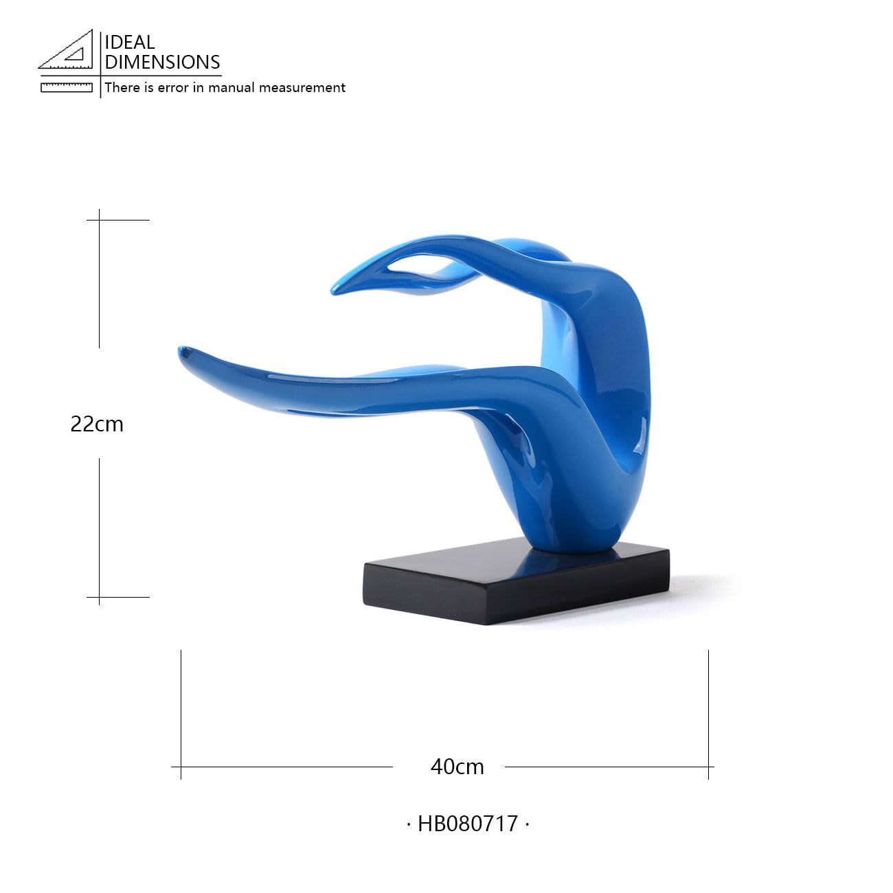 IDEAL DIMENSIONS  
There is error in manual measurement  

22cm  
40cm  

HB080717
