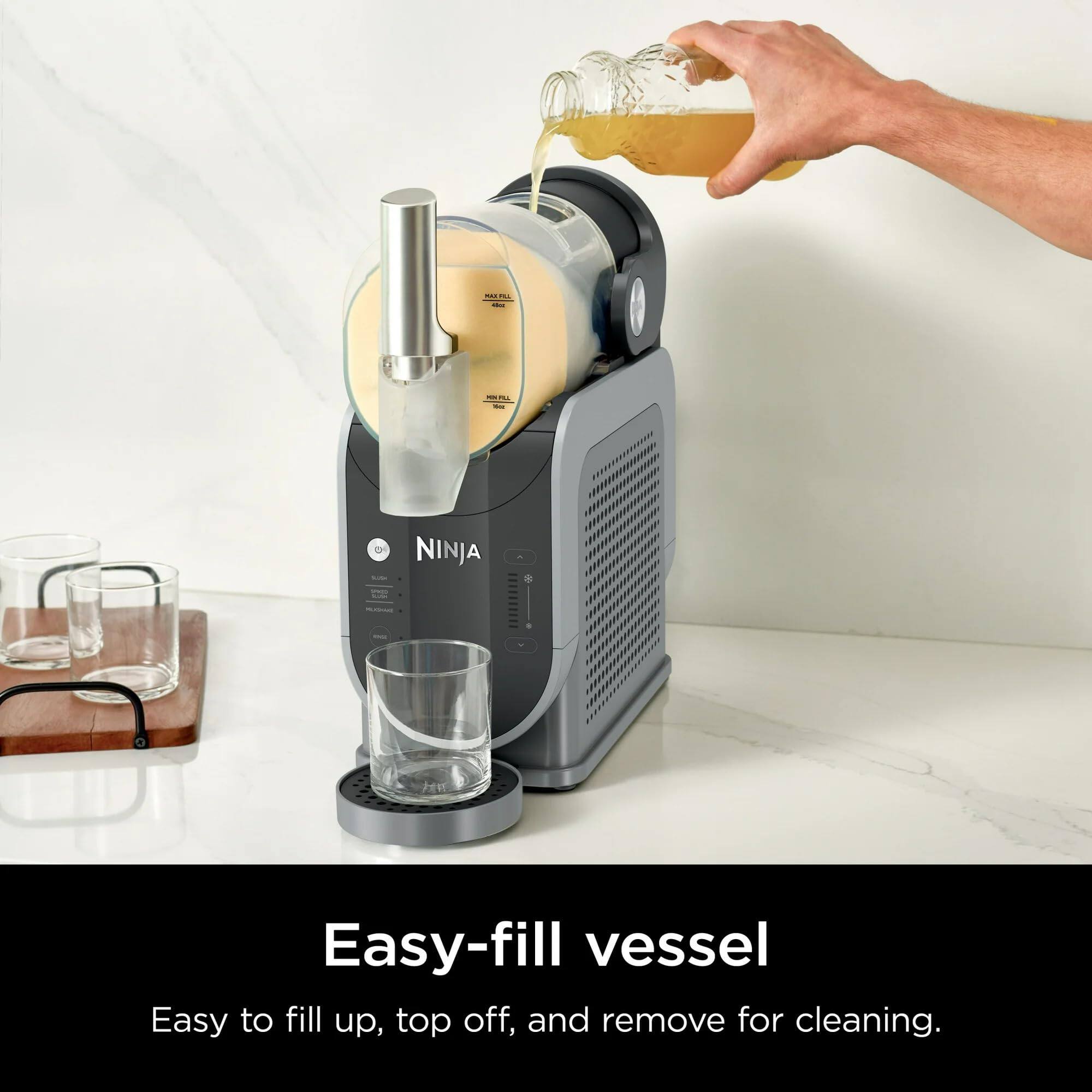 Easy-fill vessel  
Easy to fill up, top off, and remove for cleaning.