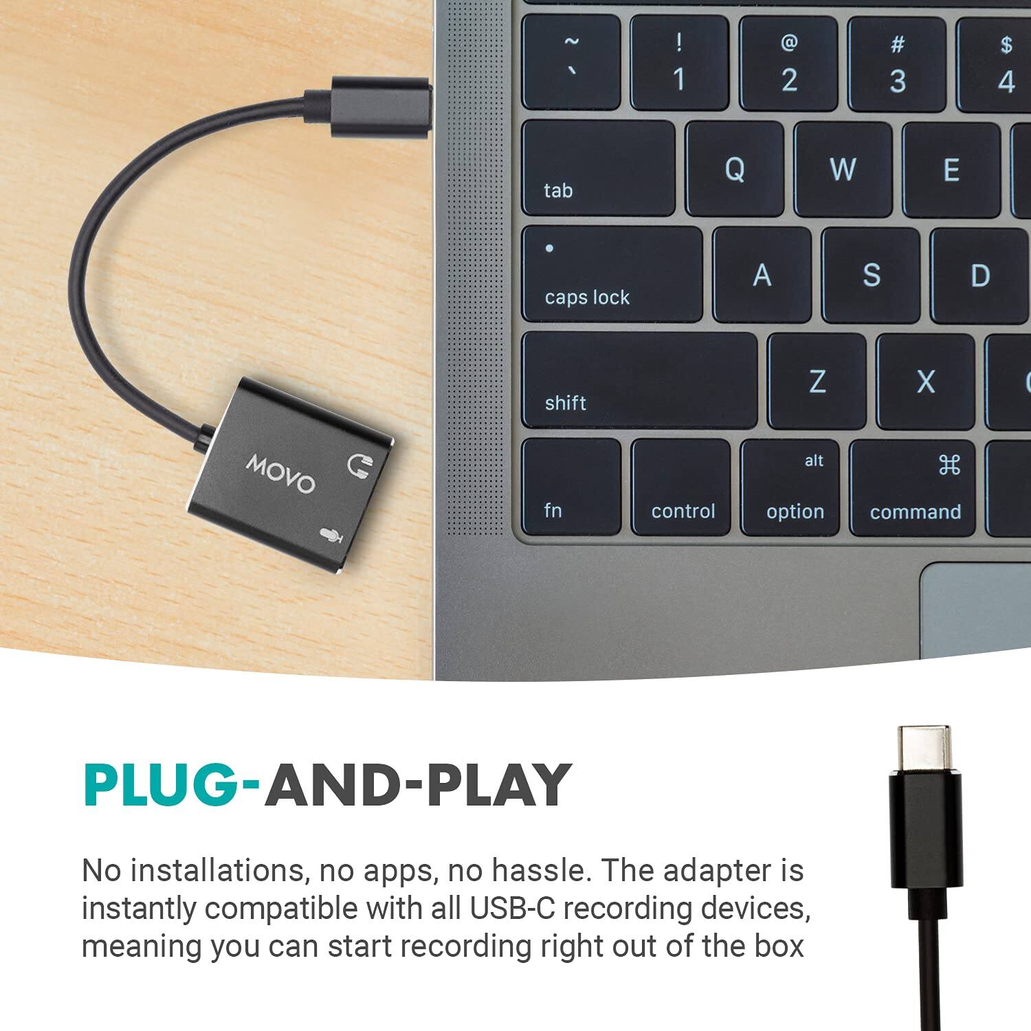 PLUG-AND-PLAY

No installations, no apps, no hassle. The adapter is instantly compatible with all USB-C recording devices, meaning you can start recording right out of the box.