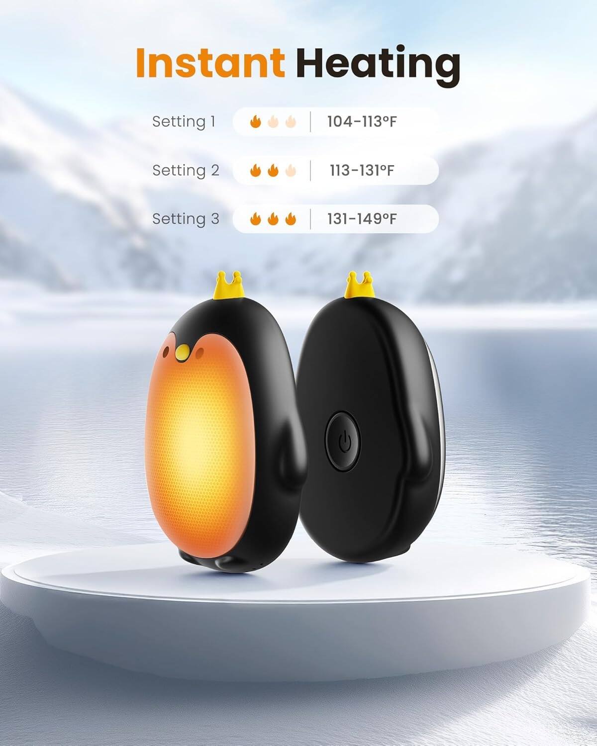 Instant Heating

Setting 1  
104–113°F

Setting 2  
113–131°F

Setting 3  
131–149°F