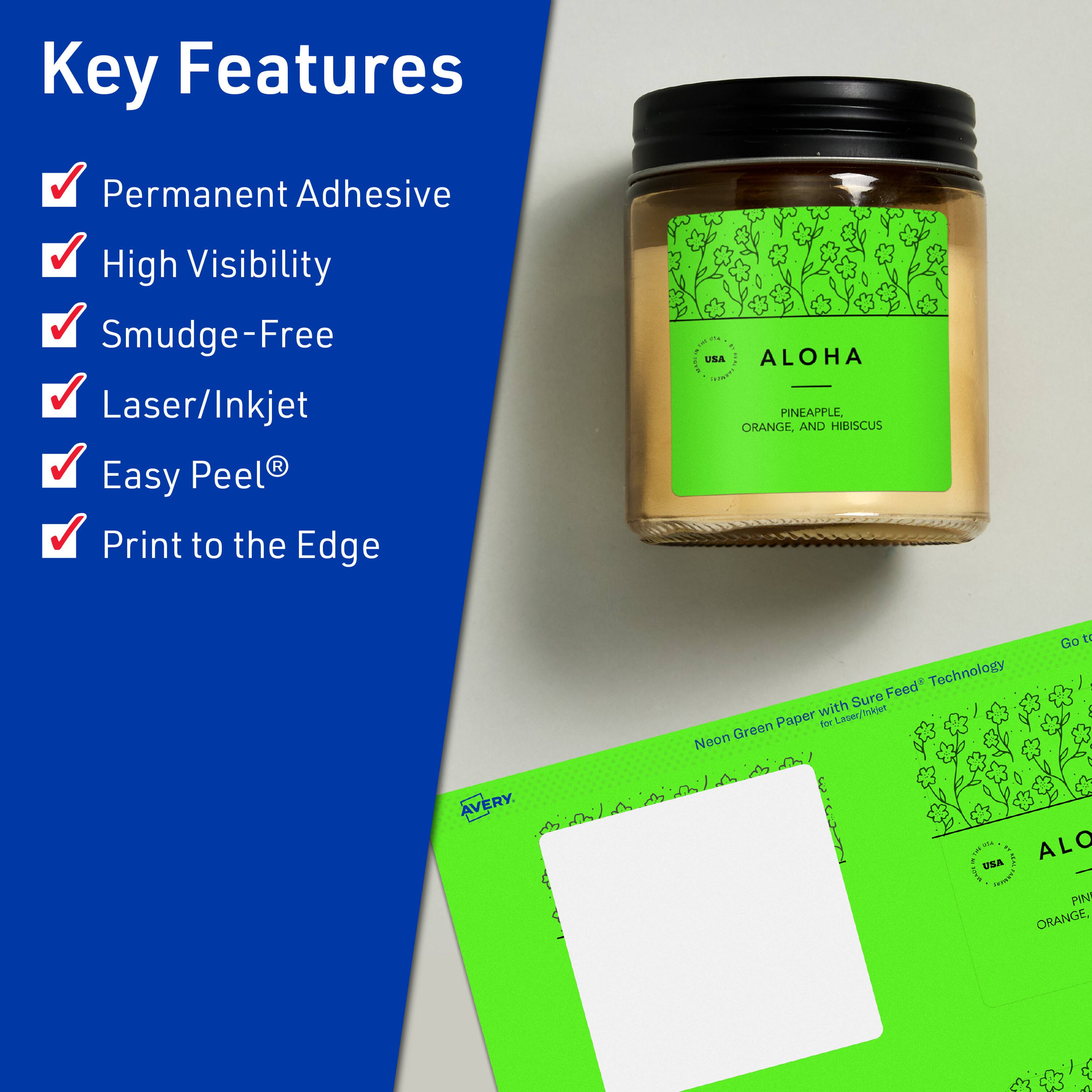 Key Features  
- Permanent Adhesive  
- High Visibility  
- Smudge-Free  
- Laser/Inkjet  
- Easy Peel®  
- Print to the Edge  

ALOHA  
PINEAPPLE, ORANGE, AND HIBISCUS  

Neon Green Paper with Sure Feed® Technology  

AVERY