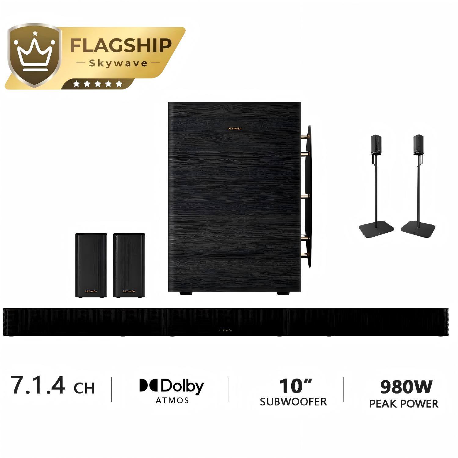 FLAGSHIP Skywave

ULTIMIA

7.1.4 CH
Dolby ATMOS
10" SUBWOOFER
980W PEAK POWER