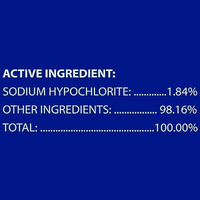 ACTIVE INGREDIENT:  
SODIUM HYPOCHLORITE: 1.84%  
OTHER INGREDIENTS: 98.16%  
TOTAL: 100.00%