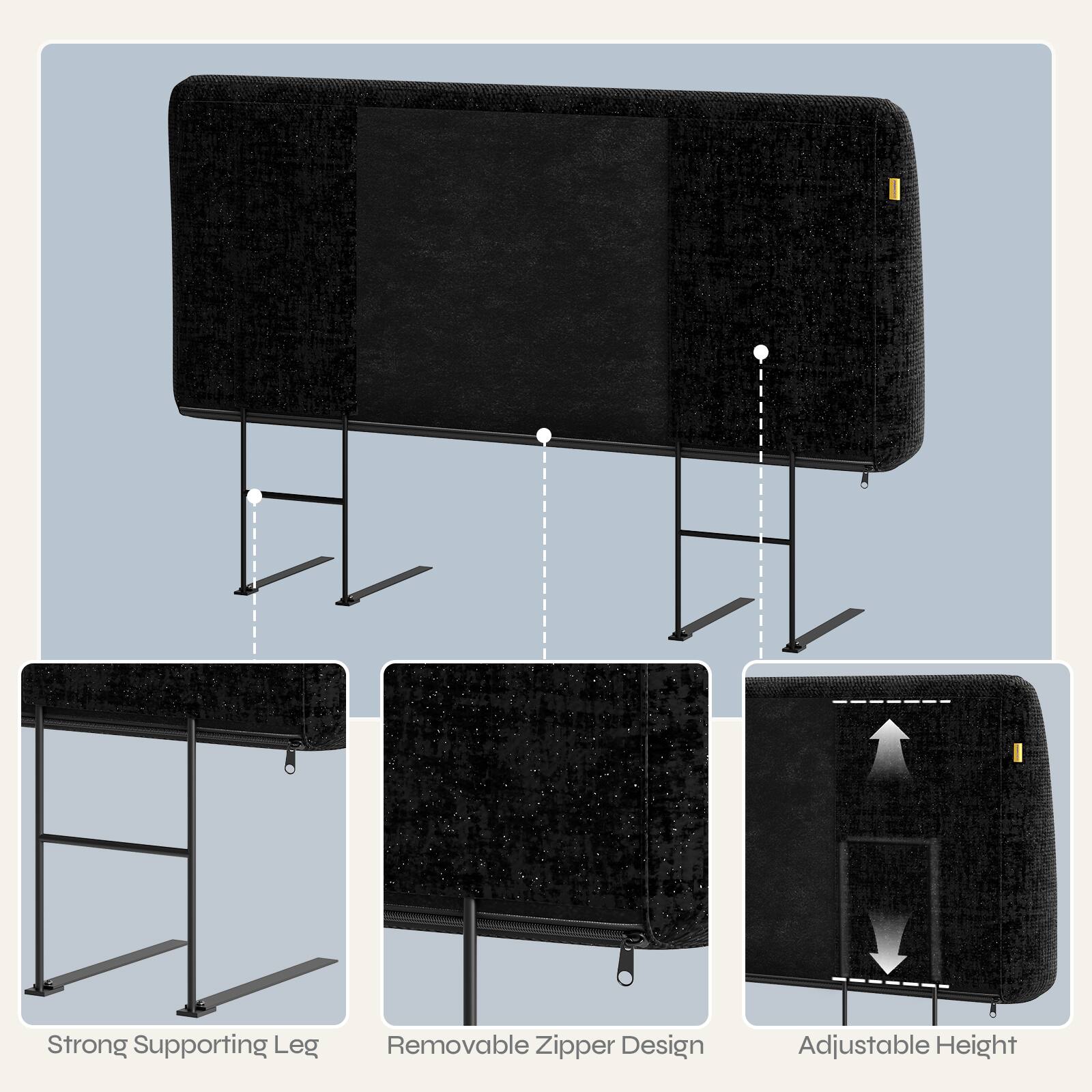 Strong Supporting Leg  
Removable Zipper Design  
Adjustable Height