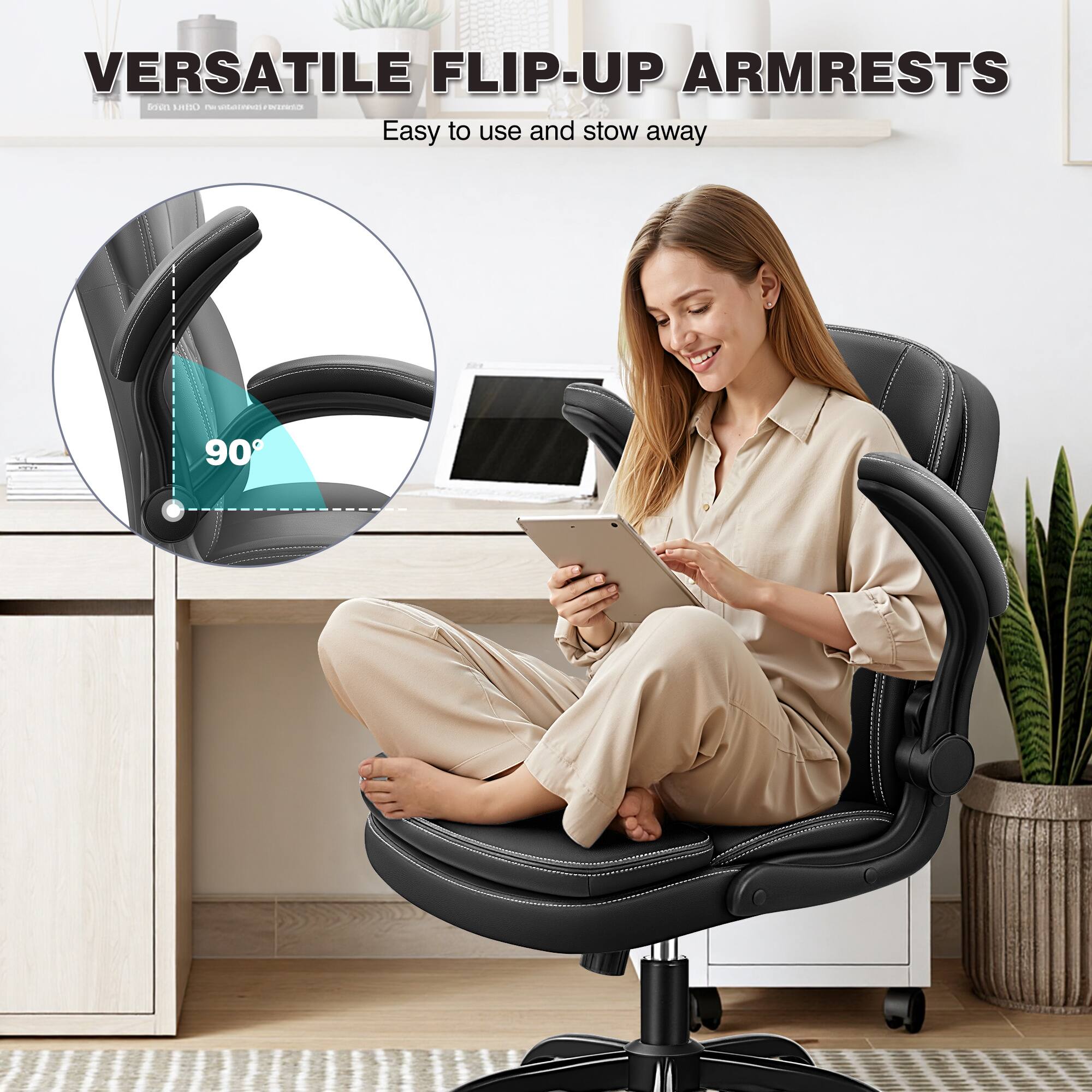 VERSATILE FLIP-UP ARMRESTS  
Easy to use and stow away
