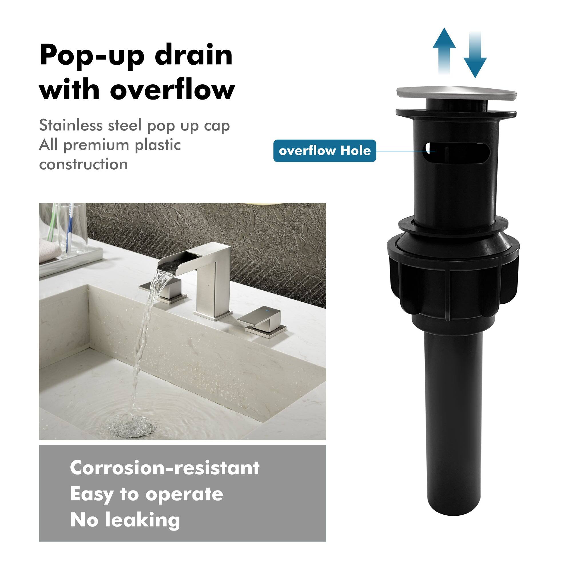 Pop-up drain with overflow

Stainless steel pop up cap  
All premium plastic construction

Corrosion-resistant  
Easy to operate  
No leaking