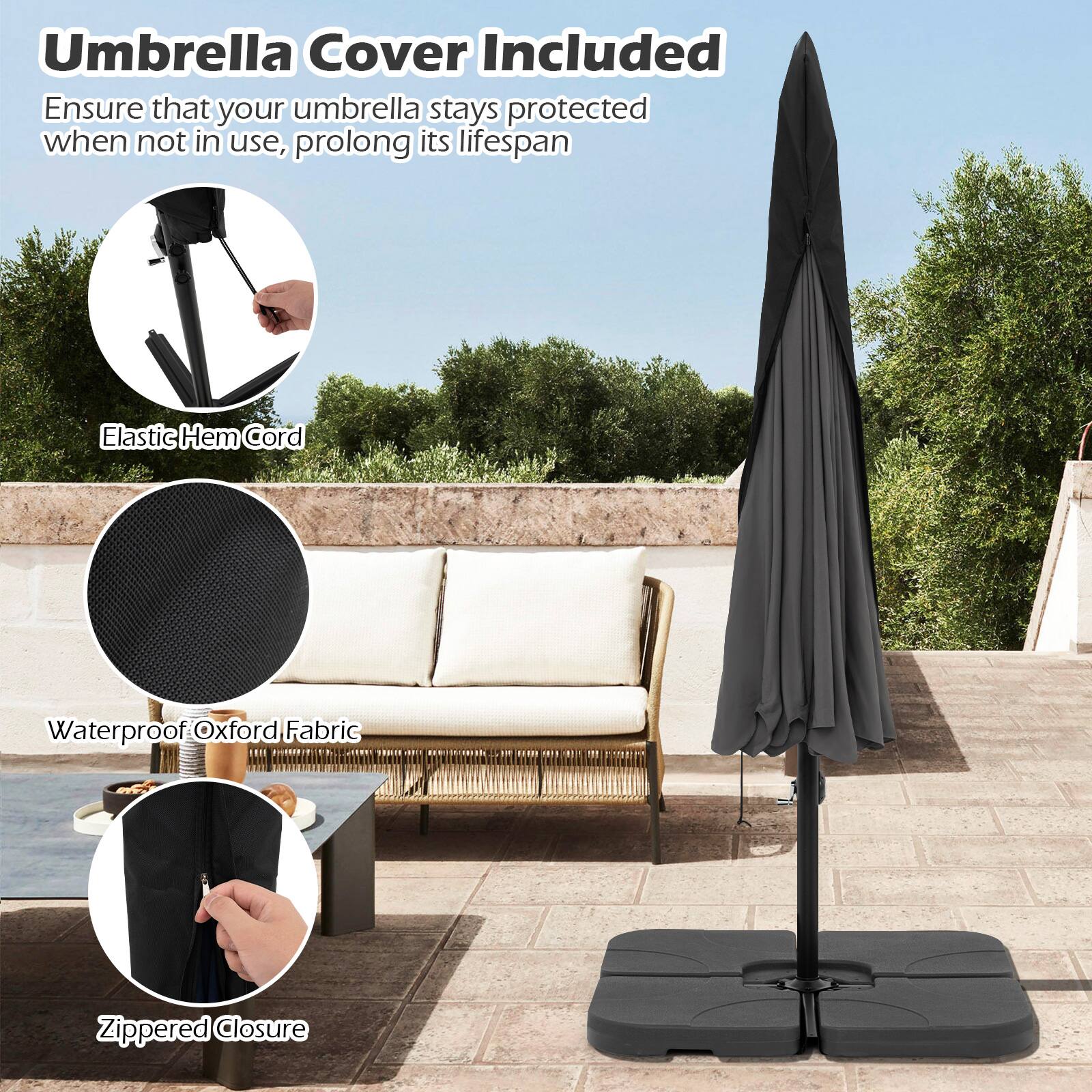 Umbrella Cover Included: Ensure that your umbrella stays protected when not in use, prolonging its lifespan. Elastic Hem Cord: Waterproof Oxford Fabric: Zippered Closure.