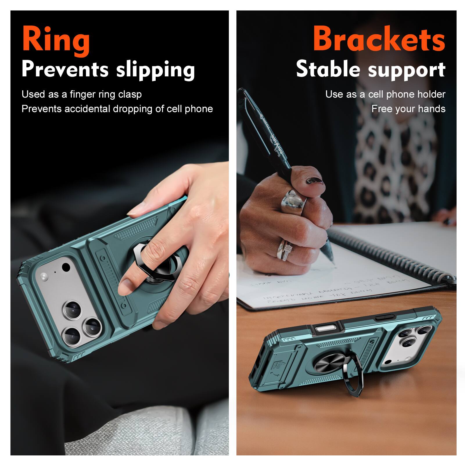 Ring  
Prevents slipping  
Used as a finger ring clasp  
Prevents accidental dropping of cell phone  

Brackets  
Stable support  
Use as a cell phone holder  
Free your hands