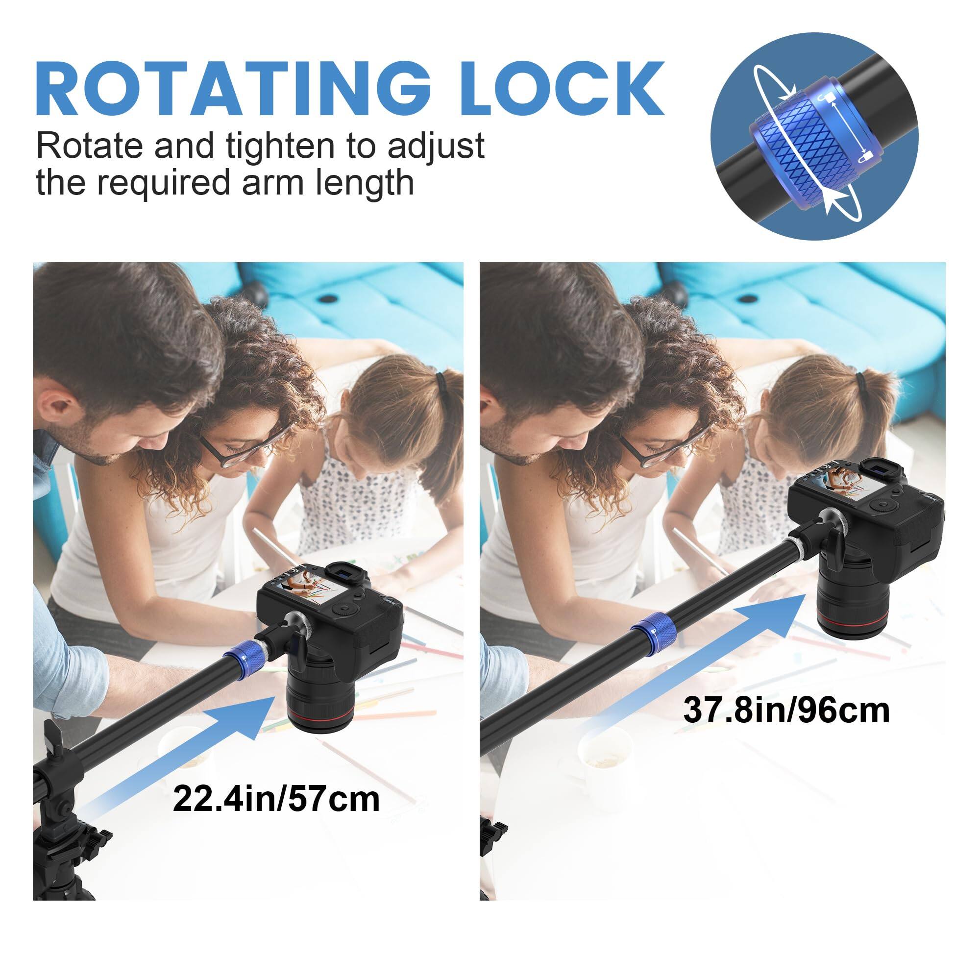 ROTATING LOCK  
Rotate and tighten to adjust the required arm length  

37.8in/96cm  
22.4in/57cm