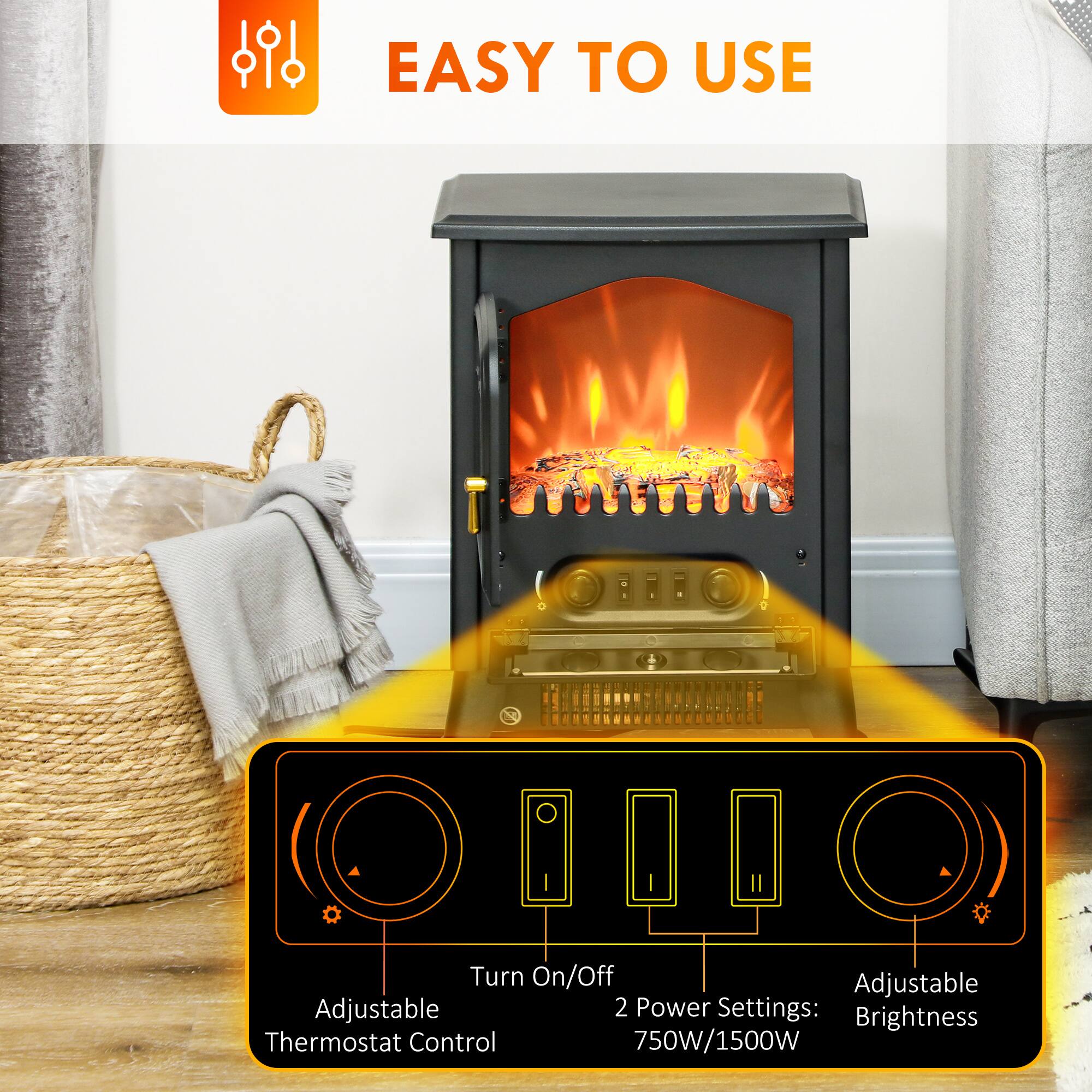 EASY TO USE

- Turn On/Off
- Adjustable Thermostat Control
- 2 Power Settings: 750W/1500W
- Adjustable Brightness