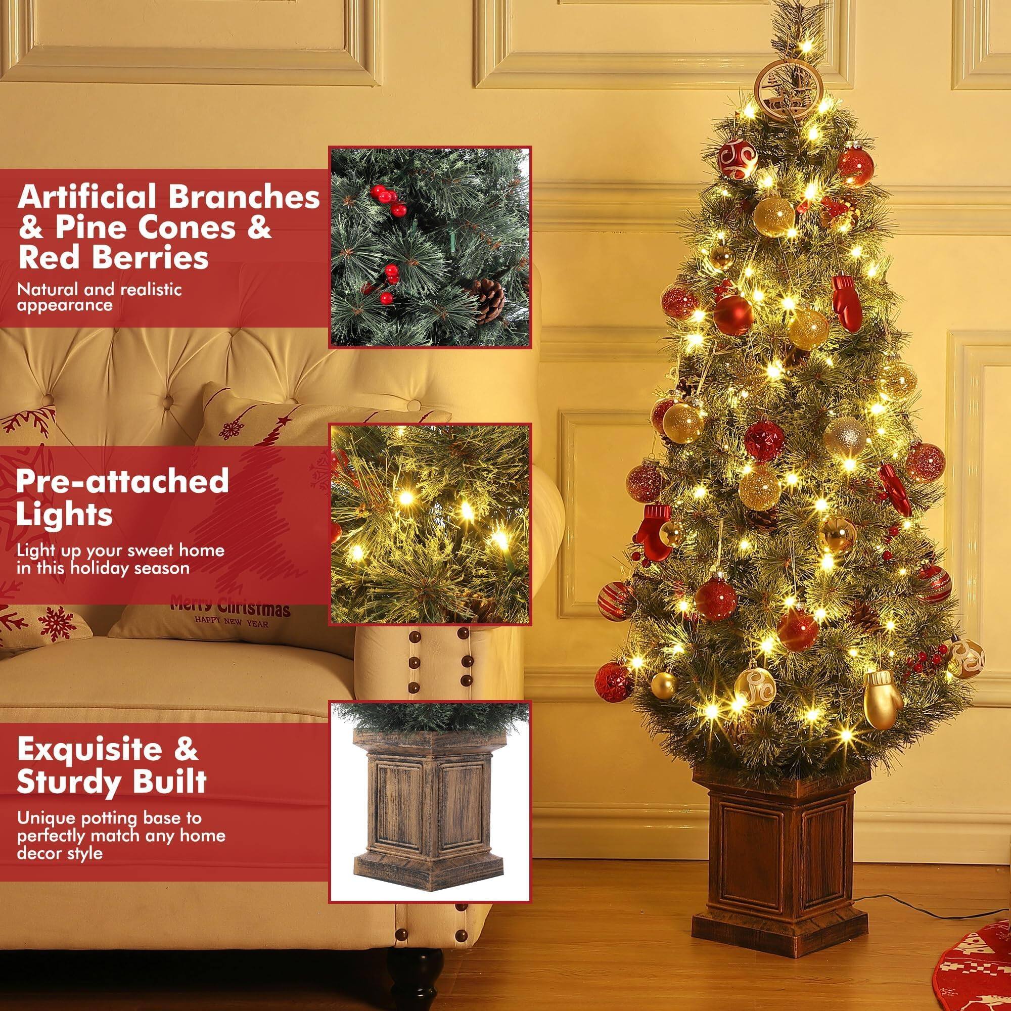 Artificial Branches & Pine Cones & Red Berries  
Natural and realistic appearance  

Pre-attached Lights  
Light up your sweet home in this holiday season  

Exquisite & Sturdy Built  
Unique potting base to perfectly match any home decor style