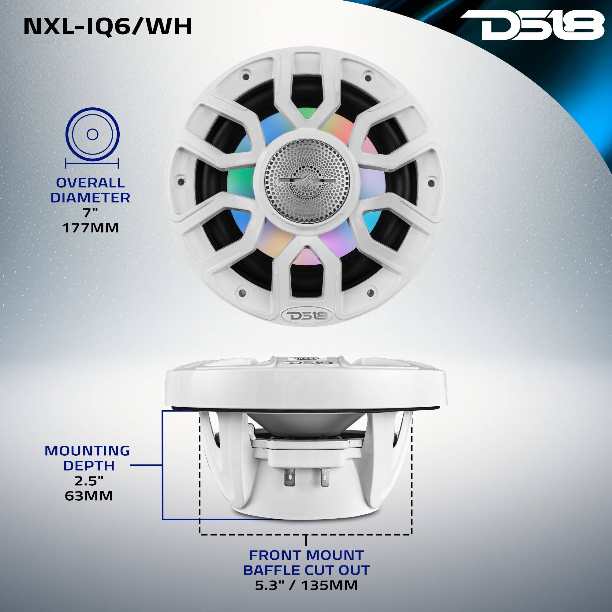 NXL-IQ6/WH  
D518  
OVERALL DIAMETER 7" 177MM  
MOUNTING DEPTH 2.5" 63MM  
FRONT MOUNT BAFFLE CUT OUT 5.3" / 135MM