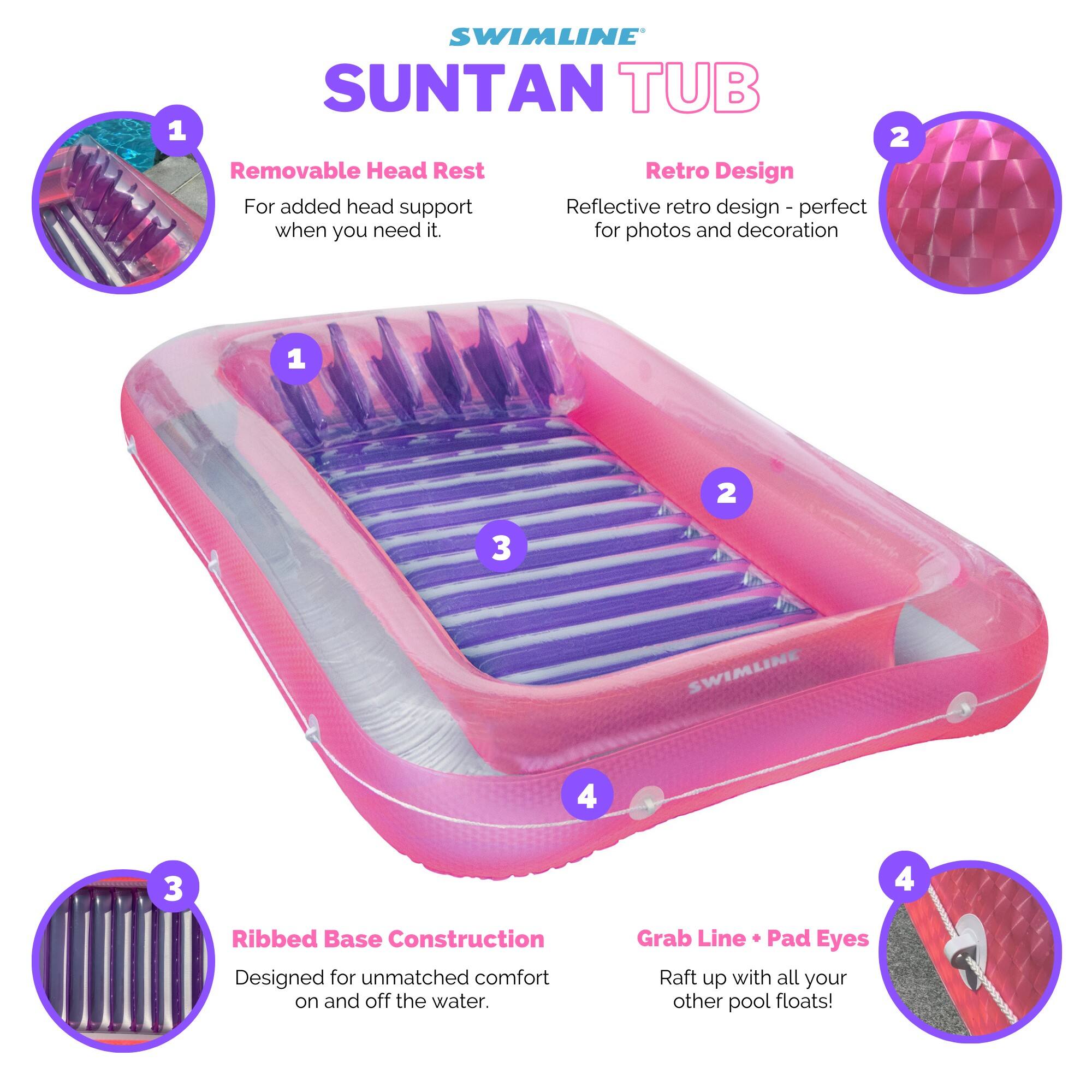 1. SWIMLINE SUNTAN TUB

2. Removable Head Rest
   - For added head support when you need it.

3. Retro Design
   - Reflective retro design - perfect for photos and decoration

4. Ribbed Base Construction
   - Designed for unmatched comfort on and off the water.

5. Grab Line + Pad Eyes
   - Raft up with all your other pool floats!