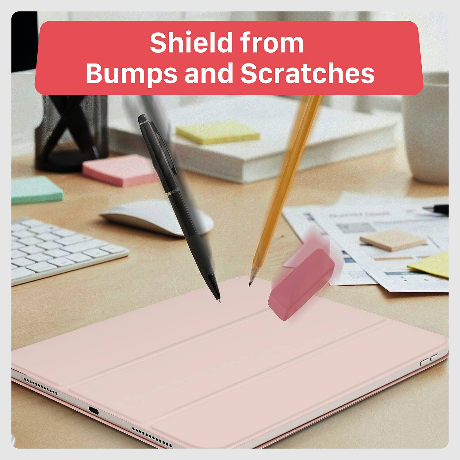 Shield from Bumps and Scratches