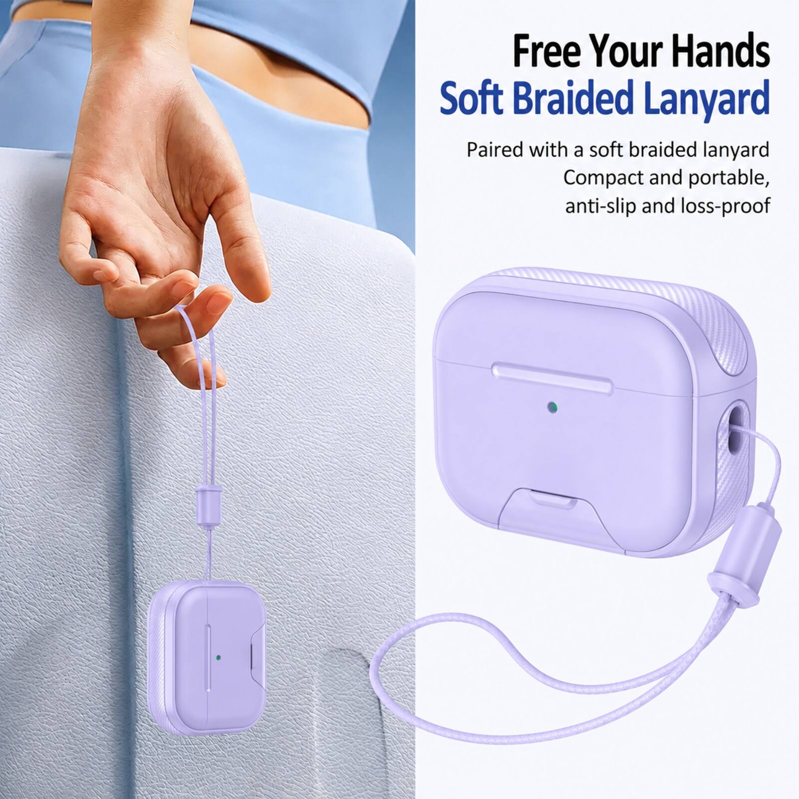 Free Your Hands  
Soft Braided Lanyard  

Paired with a soft braided lanyard  
Compact and portable, anti-slip and loss-proof