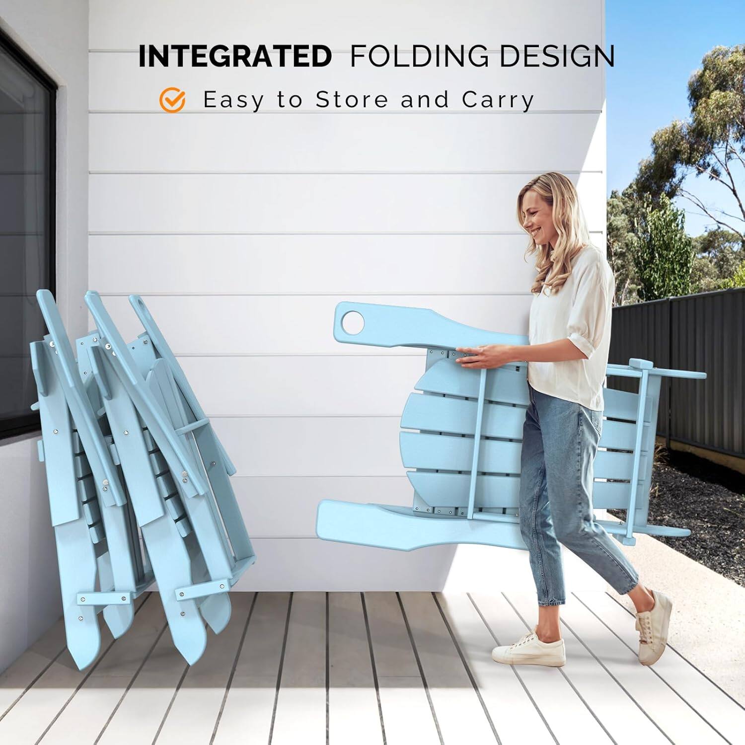 INTEGRATED FOLDING DESIGN  
Easy to Store and Carry