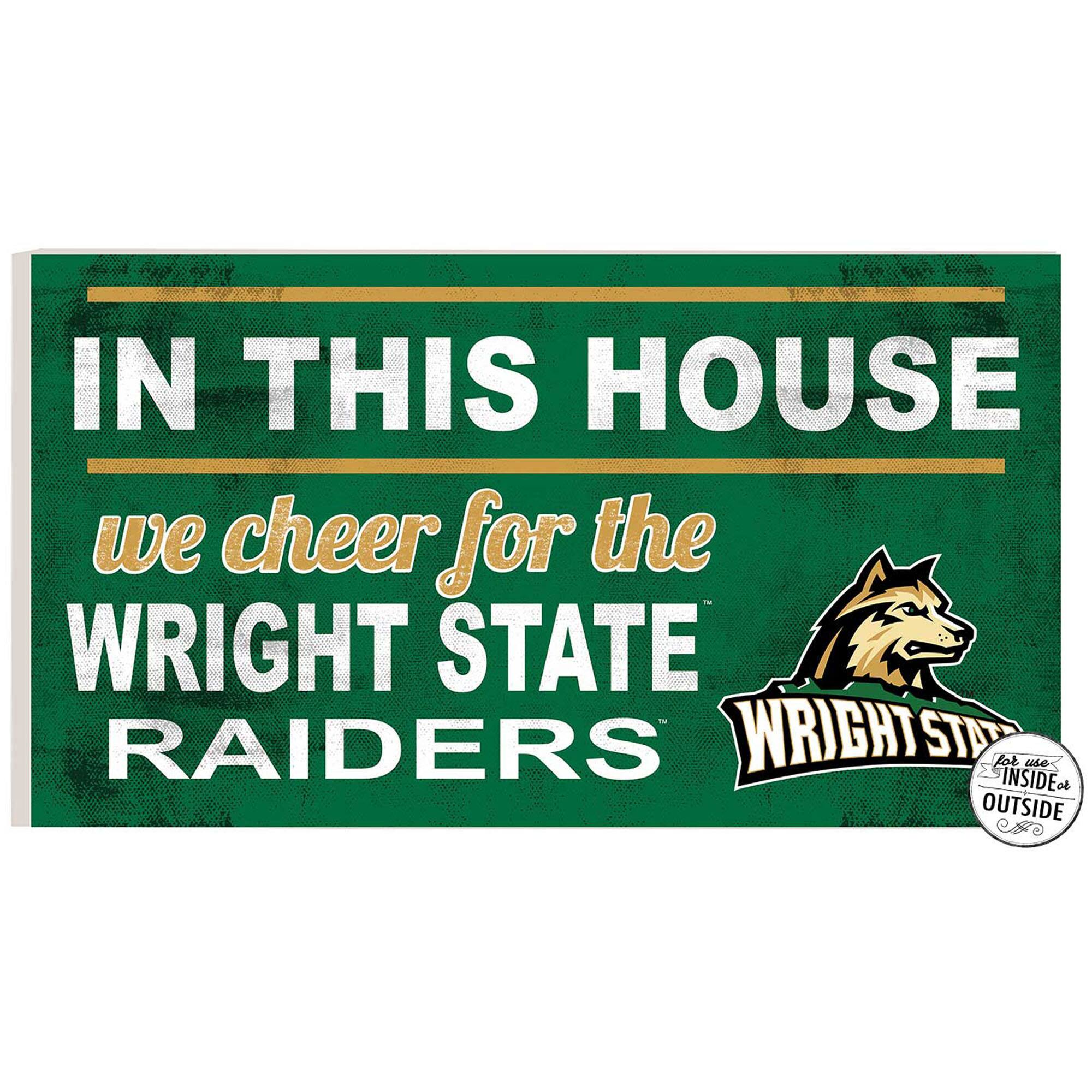 Wright State Raiders 11'' x 20'' Indoor/Outdoor In This House Sign