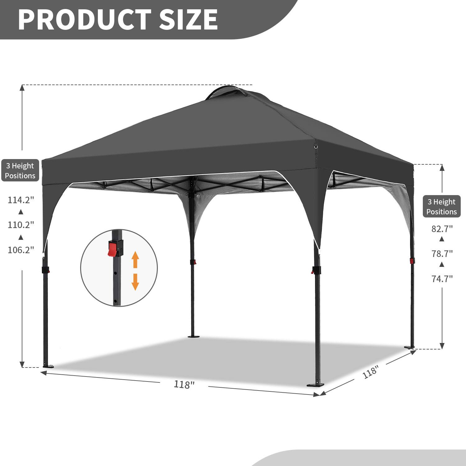 PRODUCT SIZE

3 Height Positions
114.2"
110.2"
106.2"

3 Height Positions
82.7"
78.7"
74.7"

118" x 118"